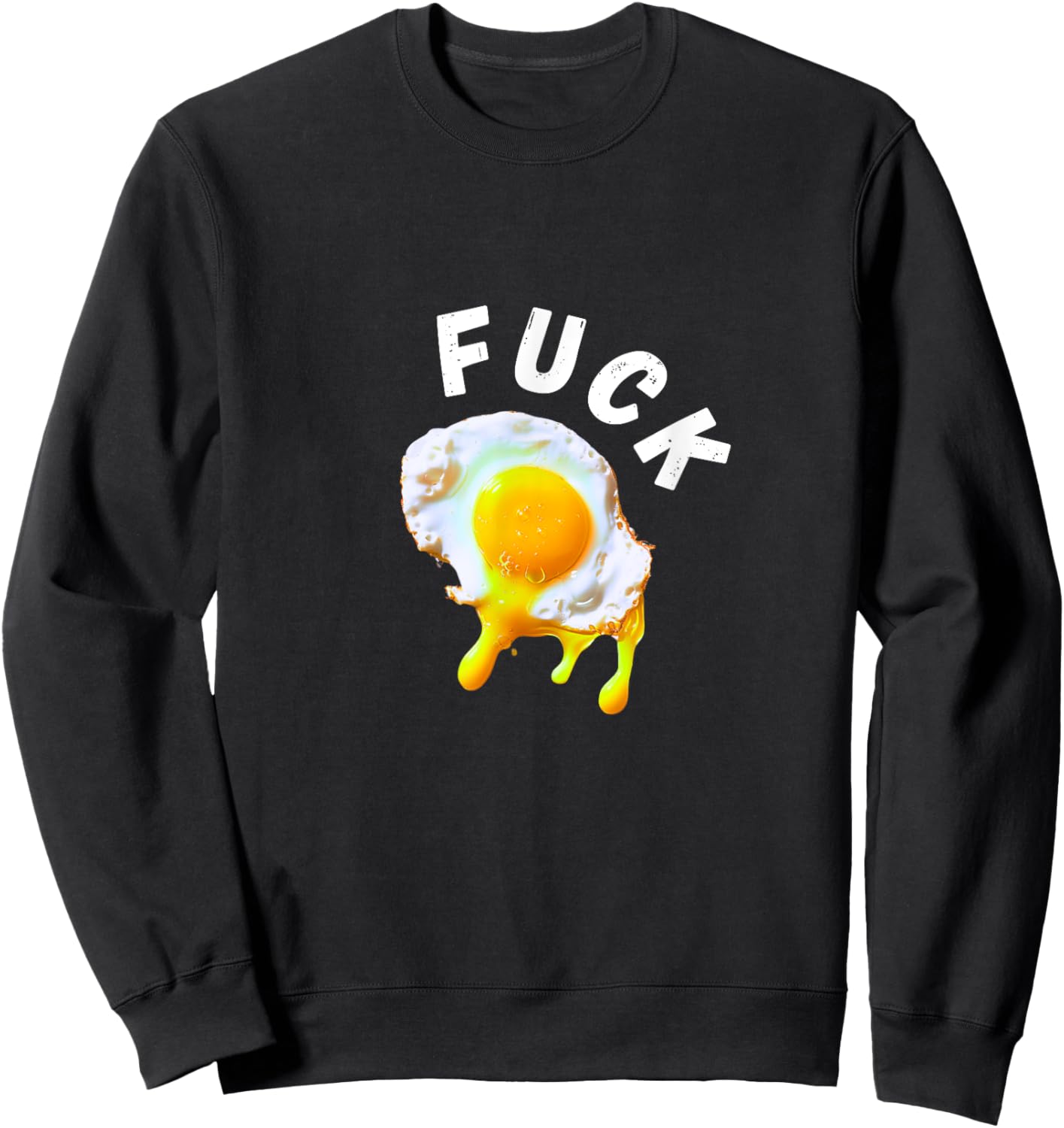 Broken Egg Yolk - Chef Fuck Sweatshirt - Sweatshirt | Black