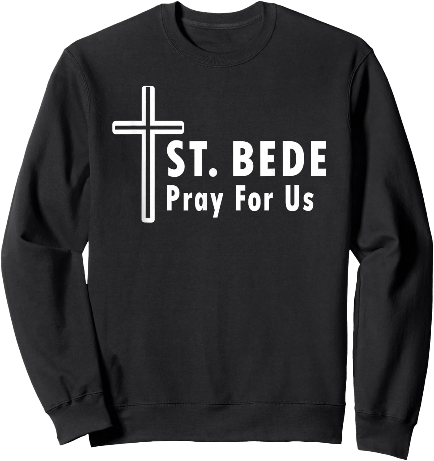 St. Bede Pray for Us Catholic Saint Cross Sweatshirt - Sweatshirt | Black