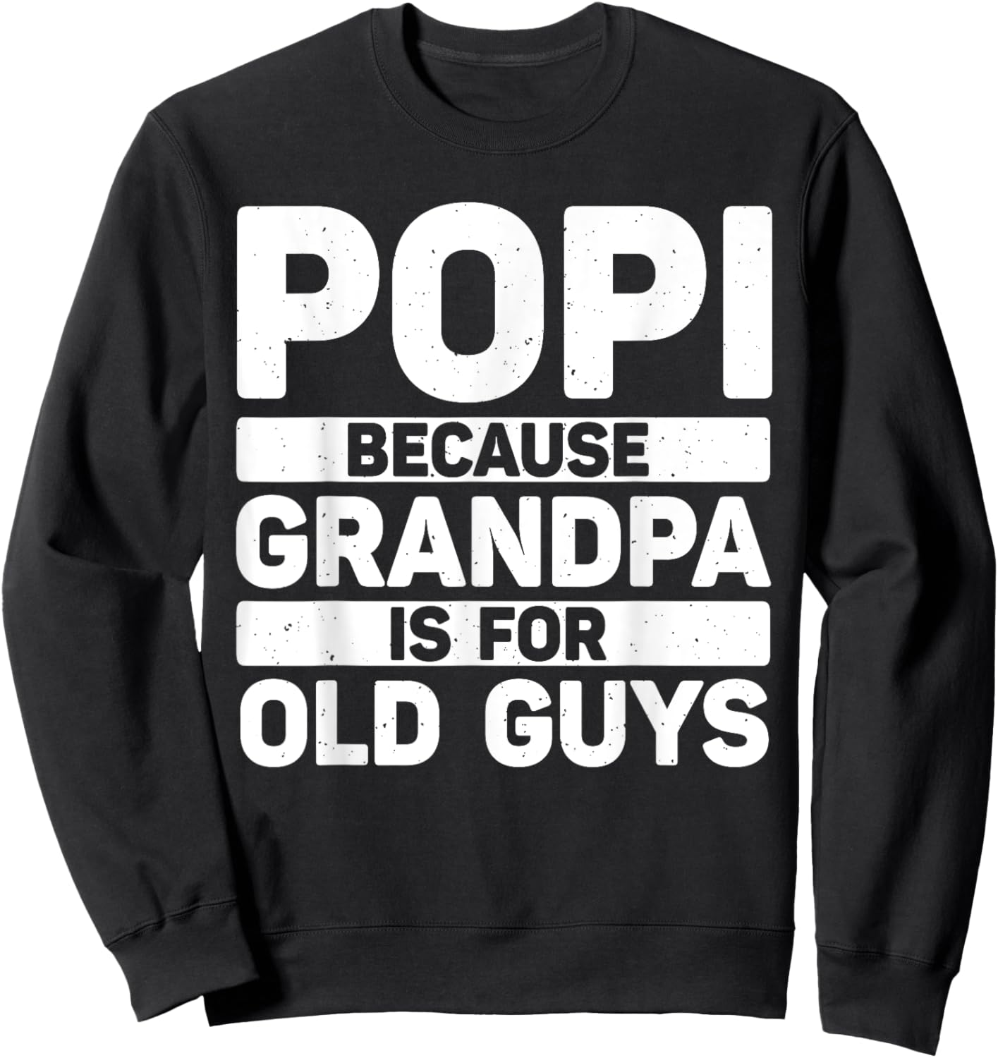 Popi Design For Grandpa From Grandkids Father's Day Popi Sweatshirt - Sweatshirt | Black