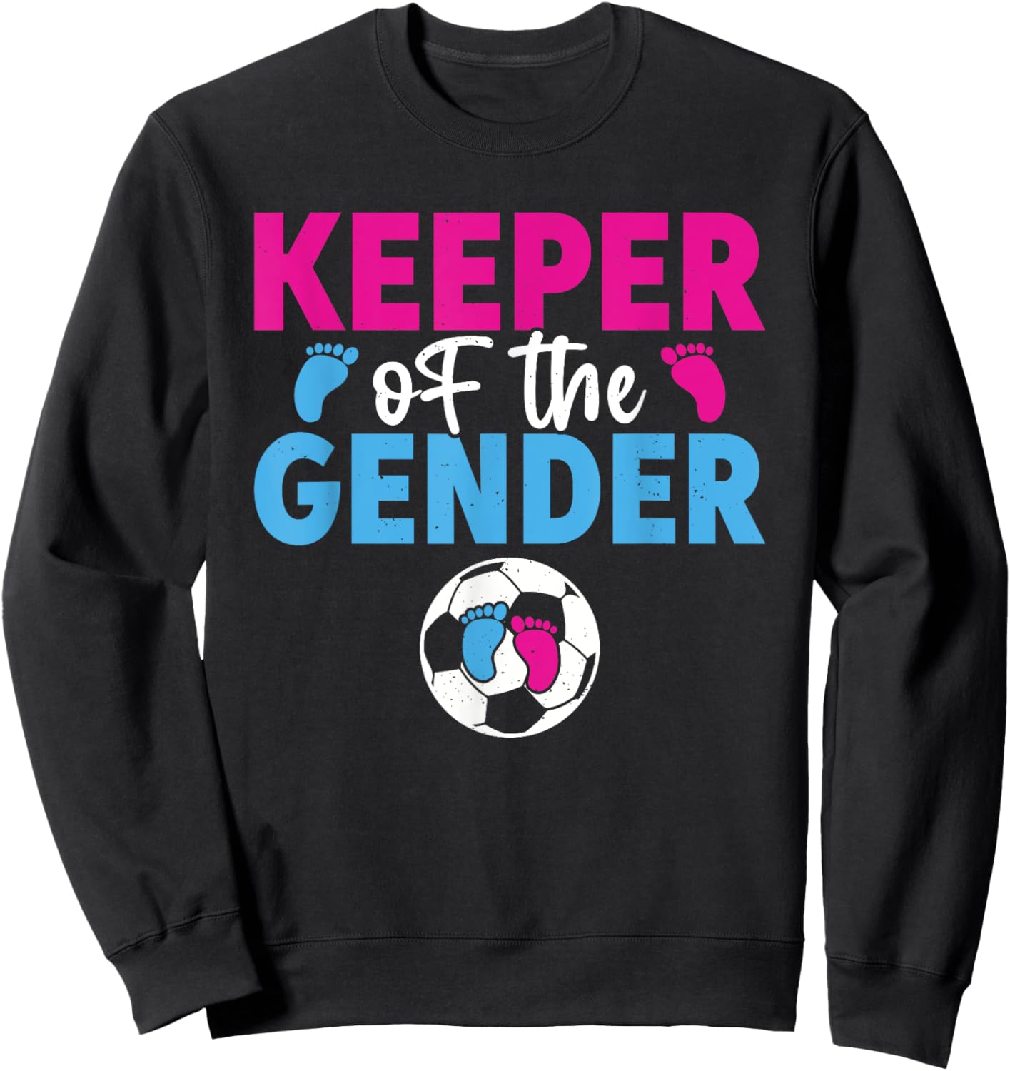 Keeper Of The Gender Soccer Funny Gender Reveal Party Sweatshirt - Sweatshirt | Black