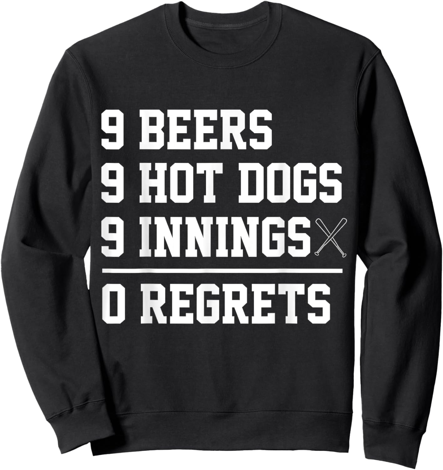 9 9 9 Challenge Baseball 9 Hot Dogs 9 Beers 9 Innings Sweatshirt - Sweatshirt | Black