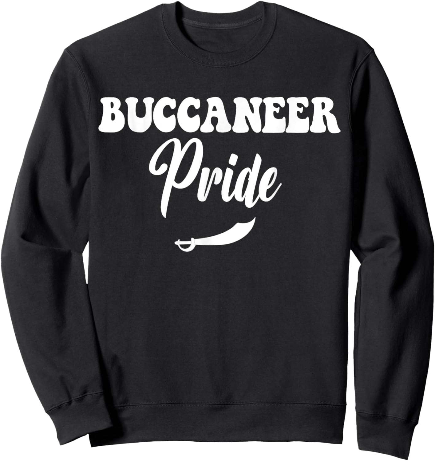 Buccaneer Pride High School Buccaneers Sports Team Bucs Sweatshirt - Sweatshirt | Black