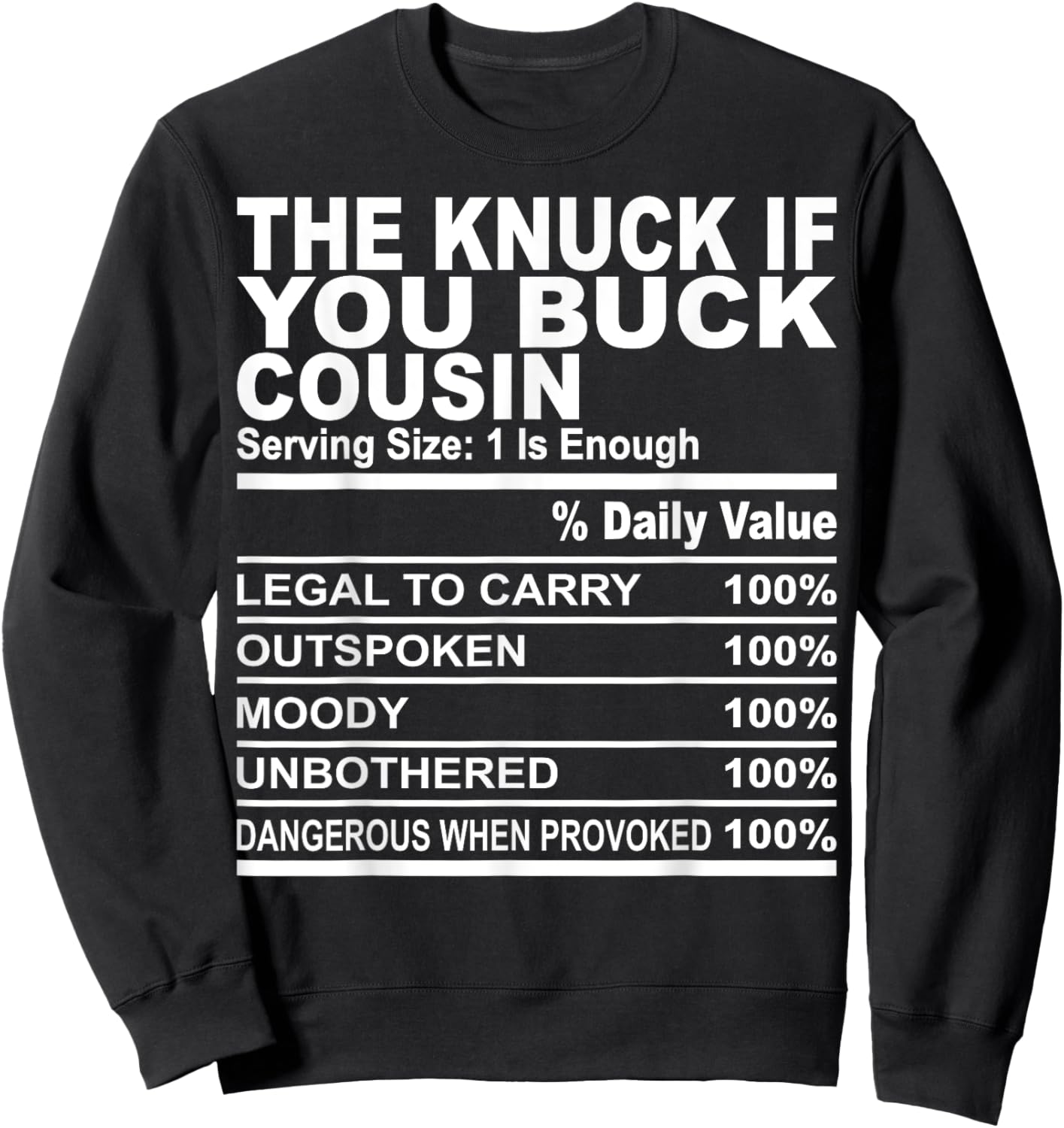 The knuck if you buck cousin funny family matching cousins Sweatshirt - Sweatshirt | Black
