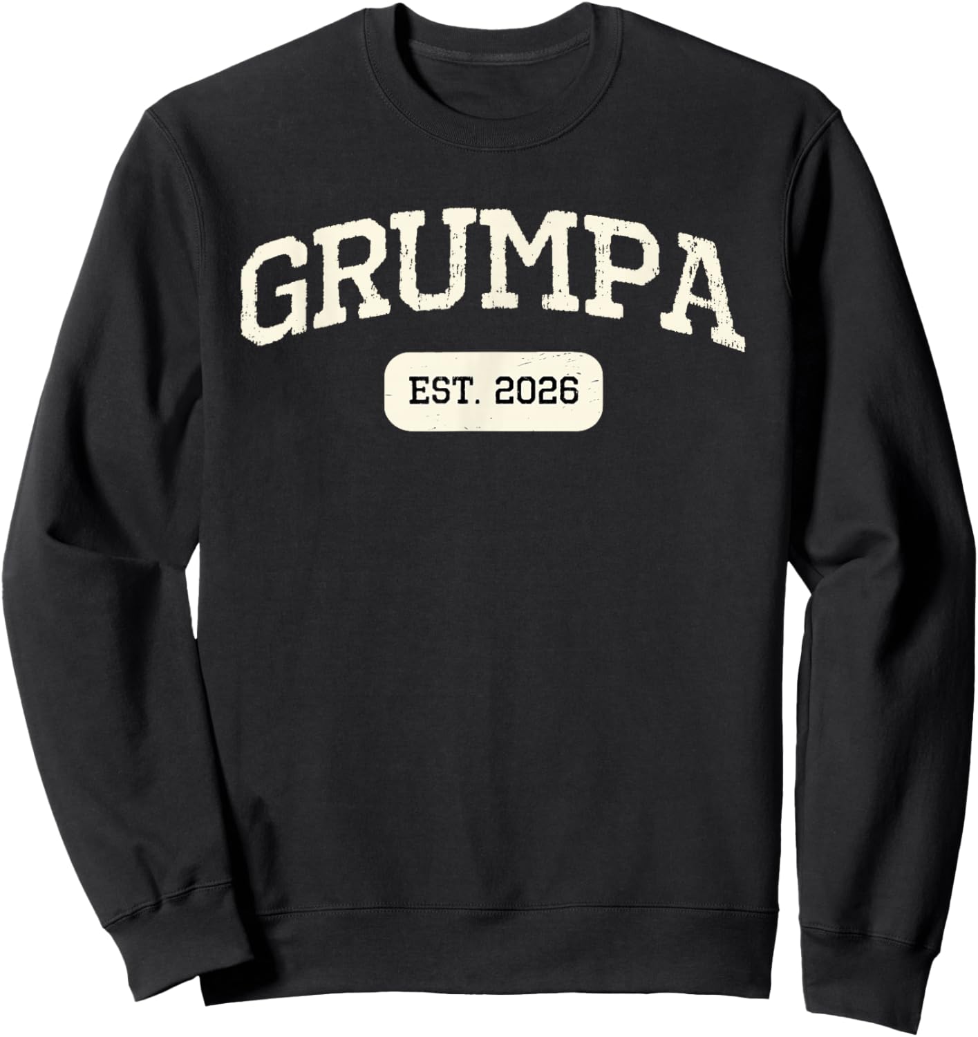 New Grumpa Est 2026 1st First Time Pregnancy Announcement Sweatshirt - Sweatshirt | Black