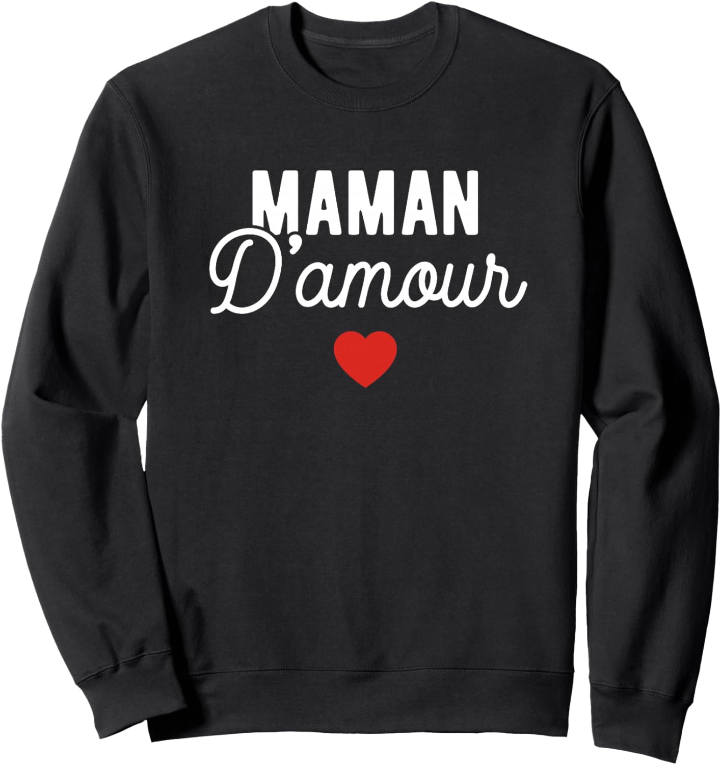 Fete des Meres Maman Amour Fete De Mere Personnalisé Haut de Gamme Sweatshirt - Sweatshirt | Black
