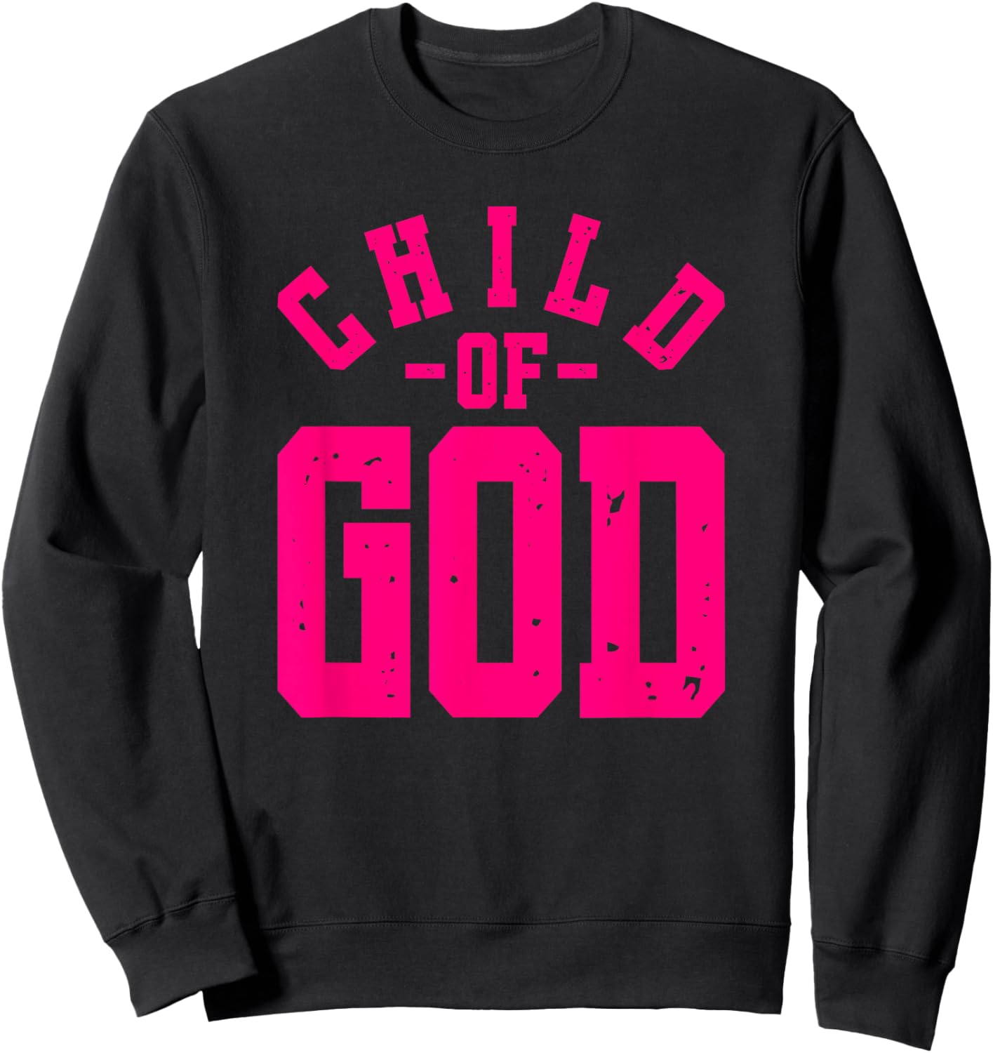 Child Of God - Christian Faith Inspirational - Pink Graphic Sweatshirt - Sweatshirt | Black