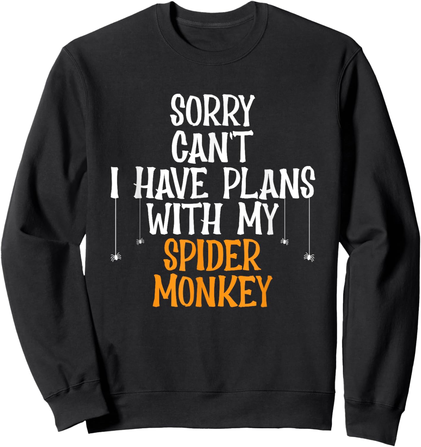 Spider Monkey Lover Jungle Animal I Love Spider Monkeys Sweatshirt - Sweatshirt | Black