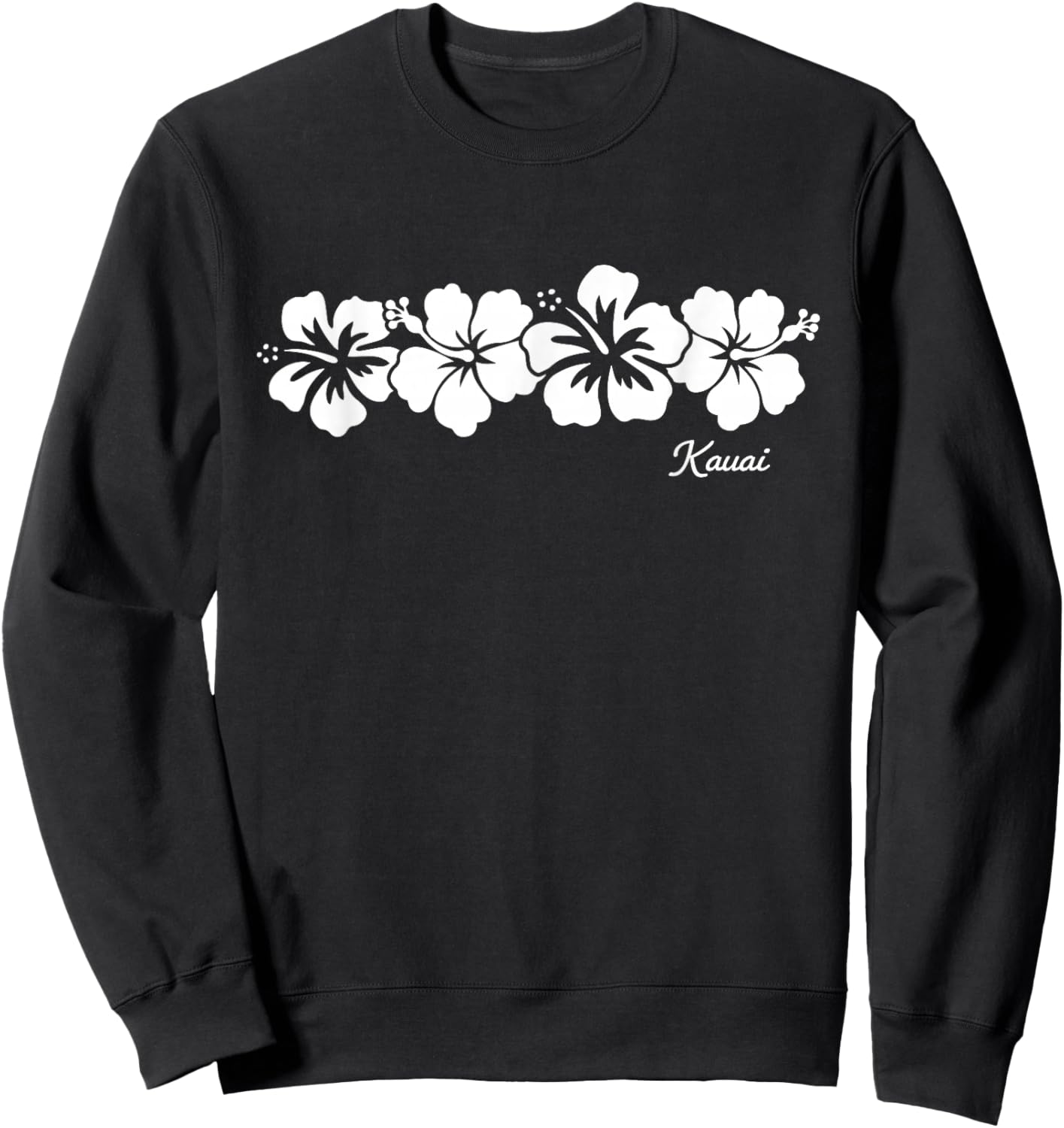 Kauai Hawaii Hibiscus Flower Souvenir Sweatshirt - Sweatshirt | Black