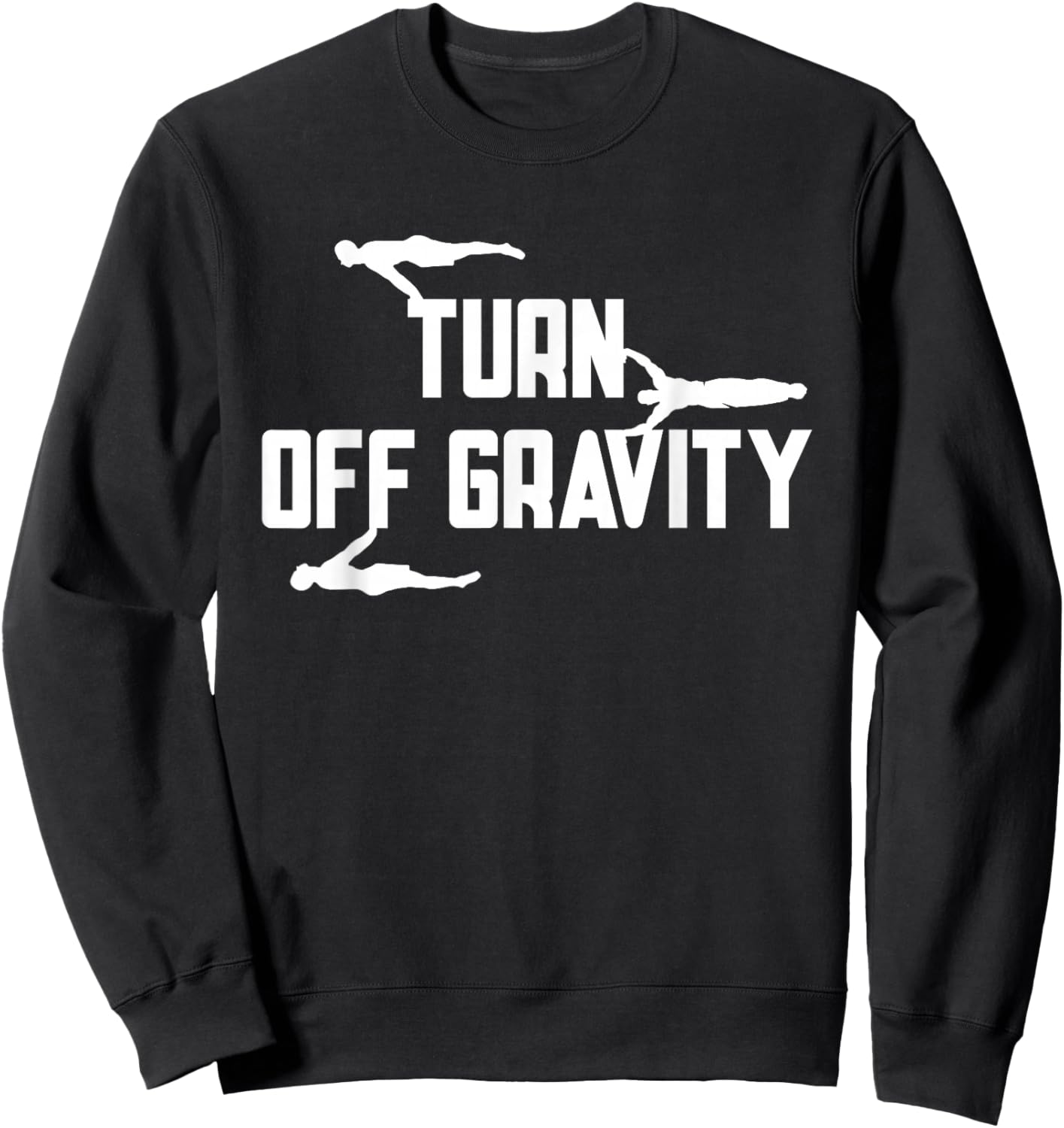 Street Workout Turn Off Gravity Calisthenics Workout Sweatshirt - Sweatshirt | Black