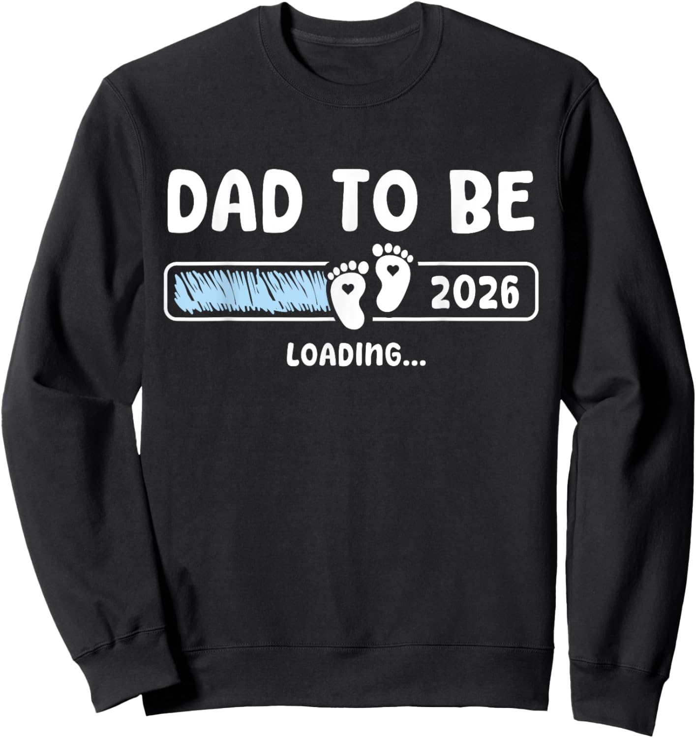 Dad To Be 2026 Dad est 2026 Daddy To Be Promoted to Daddy Sweatshirt - Sweatshirt | Black