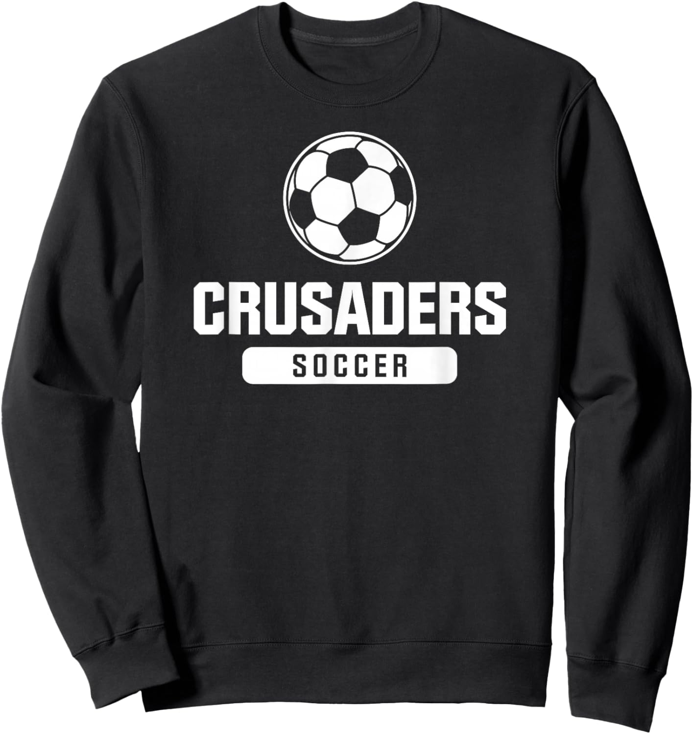 Crusaders Soccer for Elementary, Middle, and High Schools Sweatshirt - Sweatshirt | Black