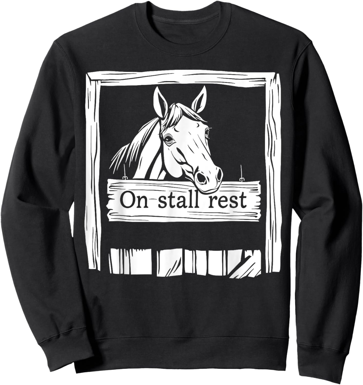 On Stall Rest Equestrian Horse Stable Riding Rider Rodeo Sweatshirt - Sweatshirt | Black
