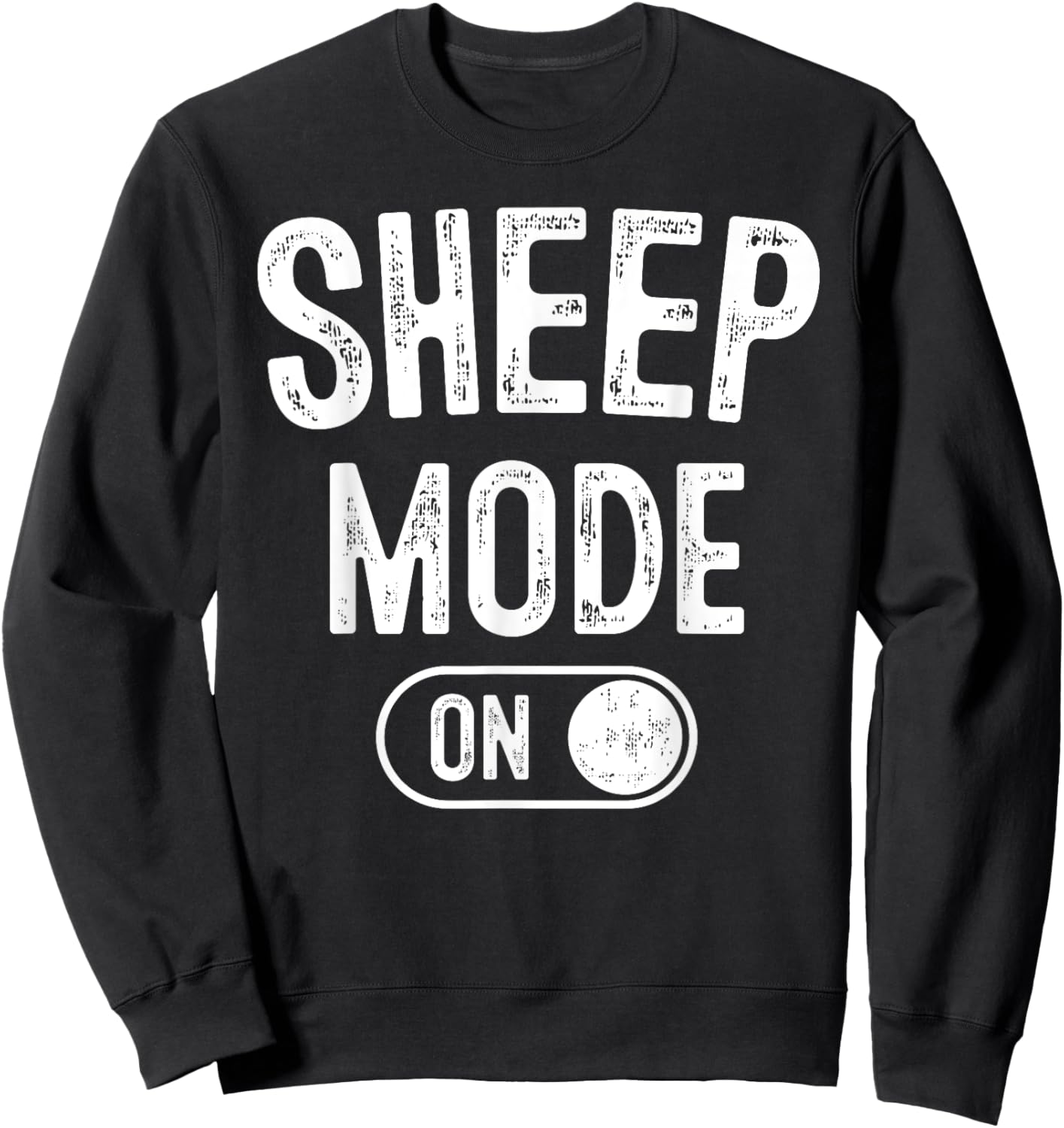 Sheep Mode On Costume Funny Farmer Gift Animal Lover Sweatshirt - Sweatshirt | Black