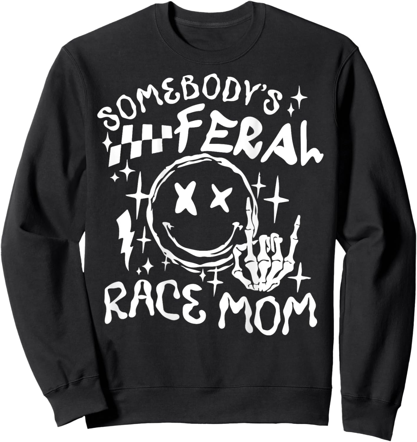 Somebody's Feral Race Mom Sweatshirt - Sweatshirt | Black