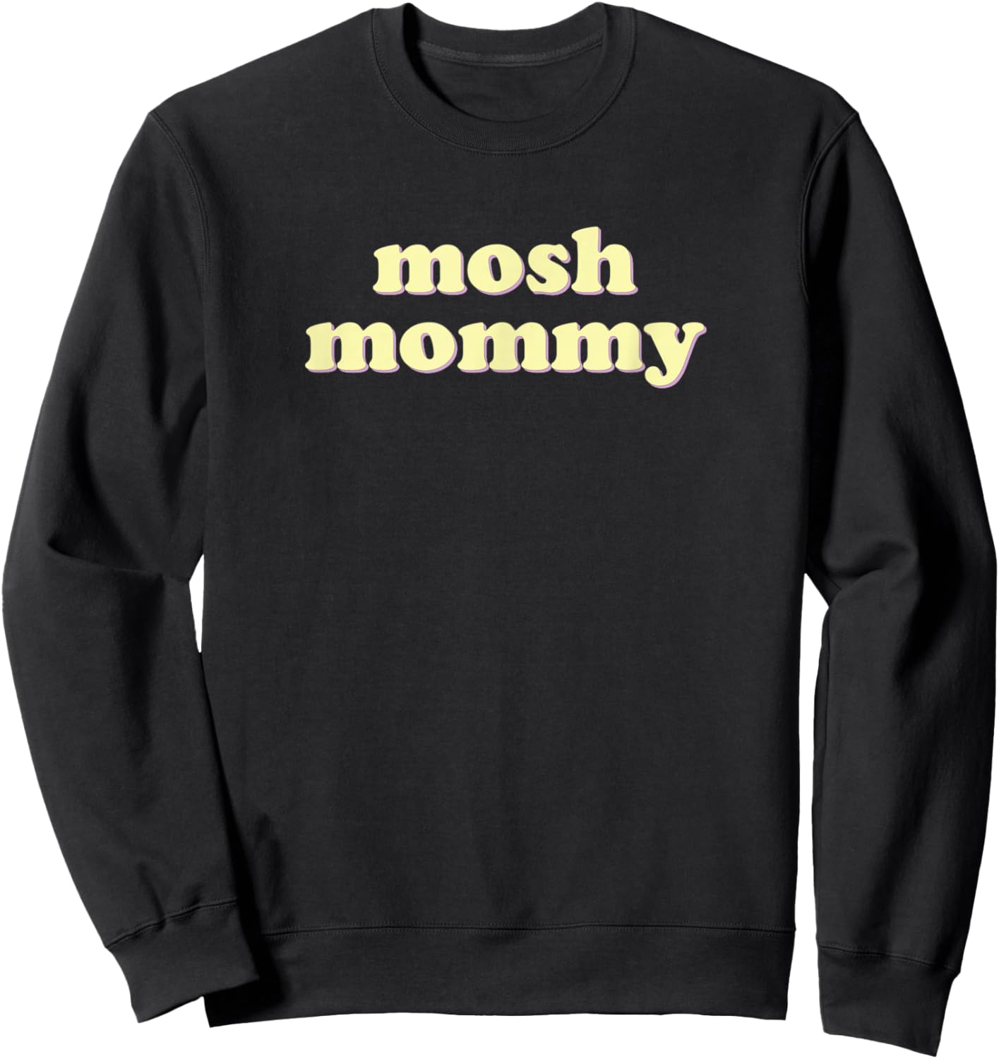 Mosh Mommy | Punk Rock Heavy Metal Edgy Mom Sweatshirt - Sweatshirt | Black