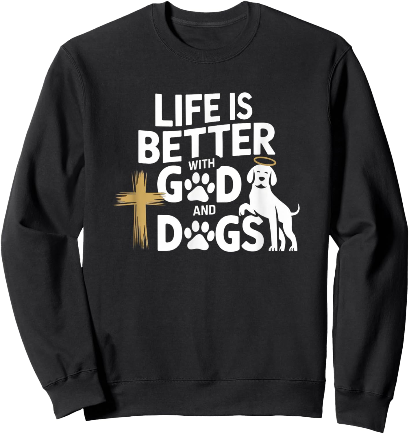 Adults Dog Lovers Spiritual/Religious Classic Fit Black Sweatshirt - Sweatshirt | Black