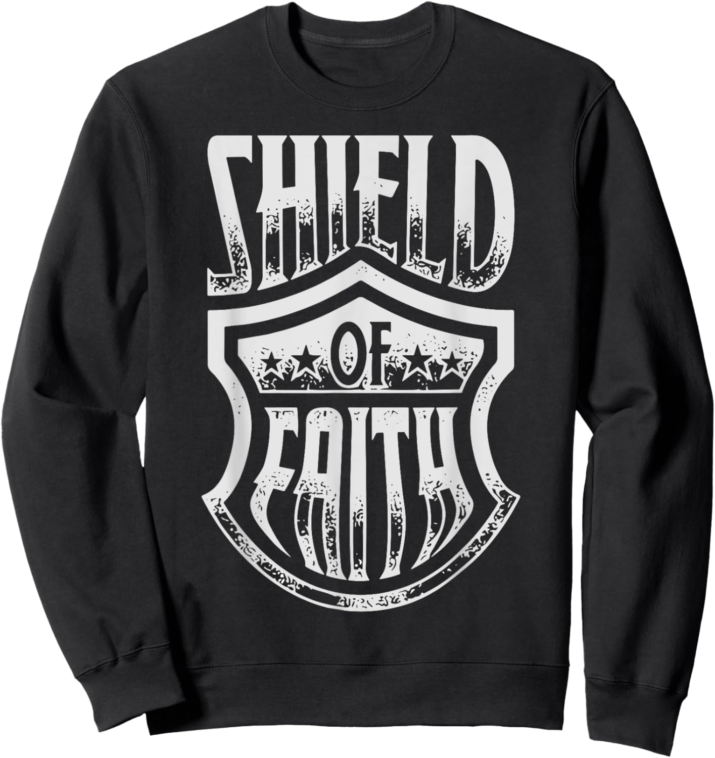 Shield of Faith Ephesians 6:16 Christian Religious Jesus Sweatshirt - Sweatshirt | Black