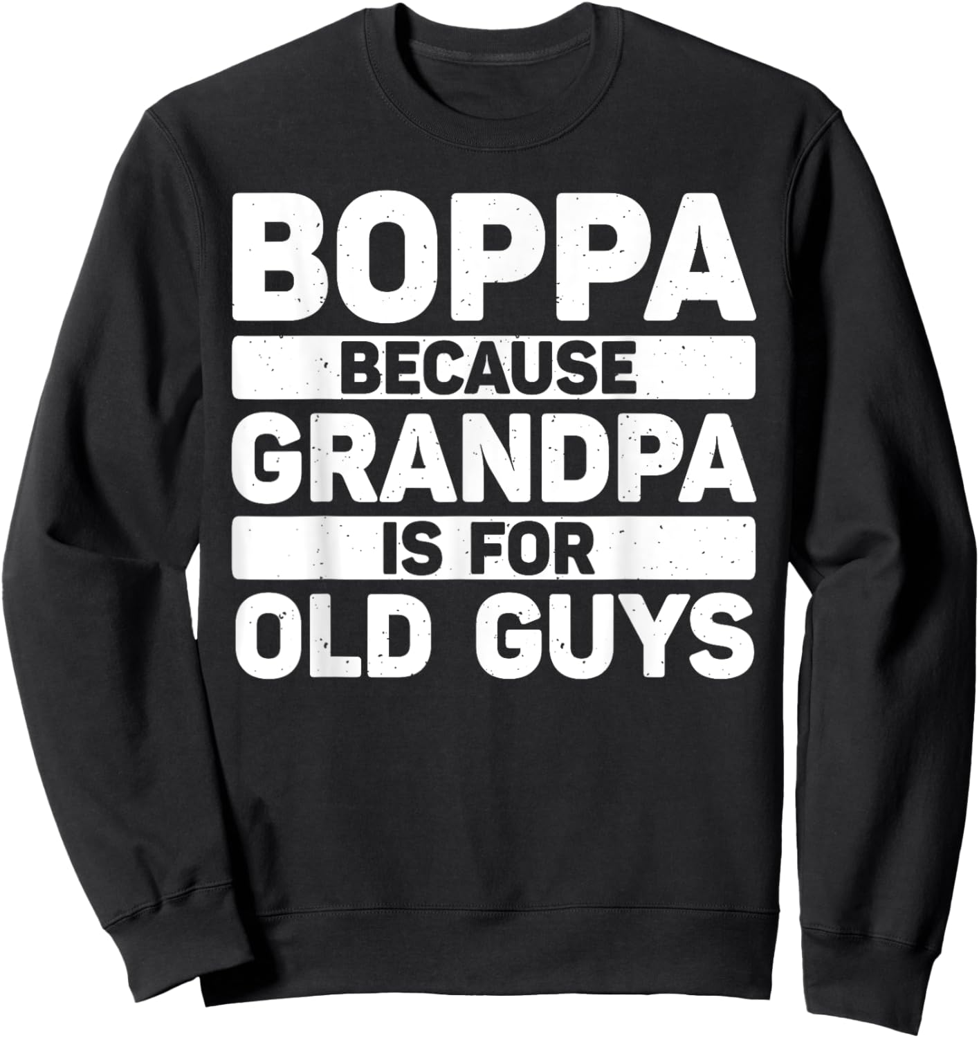 Boppa Design For Grandpa From Grandkids Father's Day Boppa Sweatshirt - Sweatshirt | Black