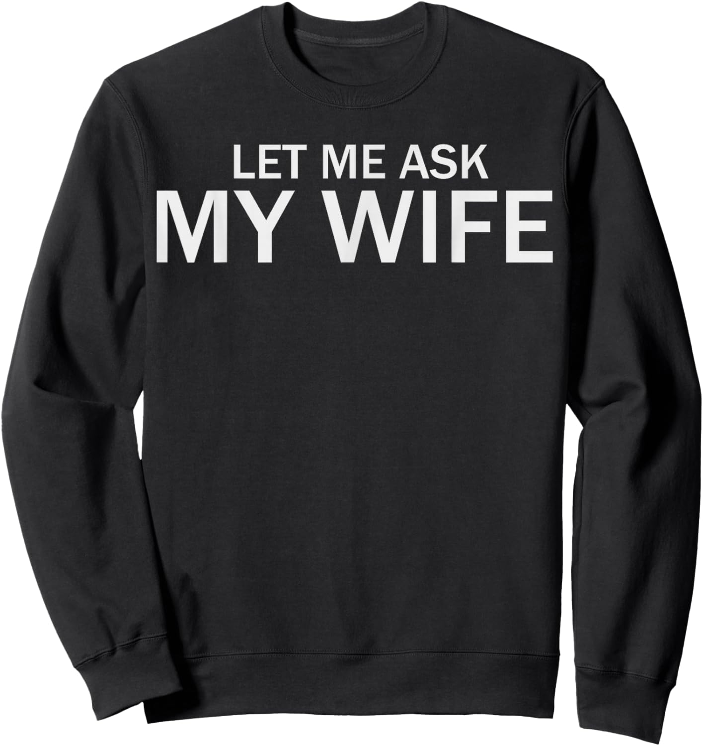 Funny Husband Sweatshirt - Sweatshirt | Black