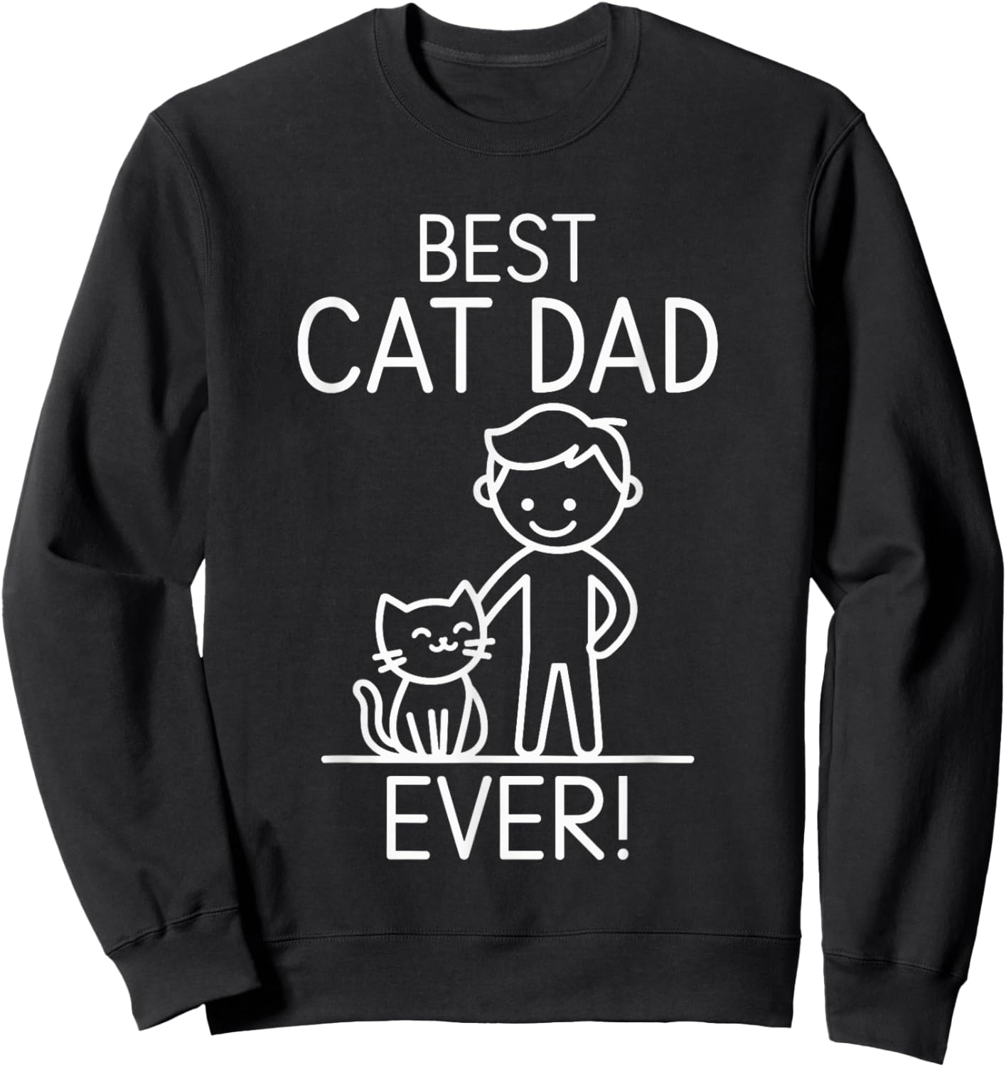 Best Cat Dad Ever Fun Line Art Illustration Sweatshirt - Sweatshirt | Black