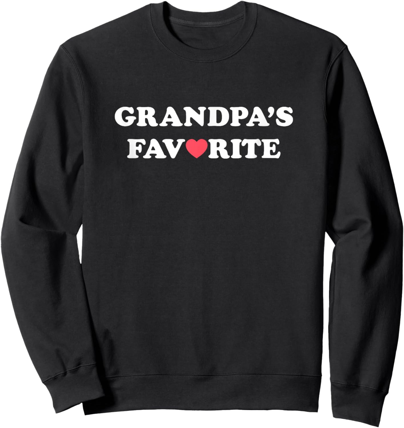 Grandpa's Favorite (grandpa, with red heart) Sweatshirt - Sweatshirt | Black