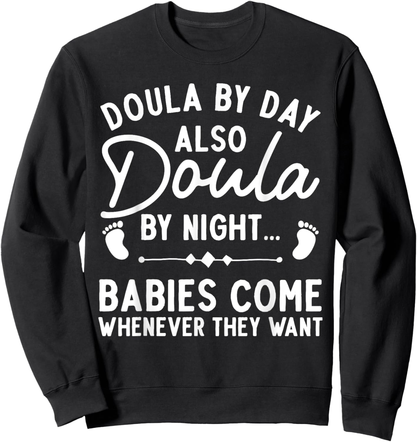 Doula Art Girl Labor & Delivery Birth Worker Doula Sweatshirt - Sweatshirt | Black