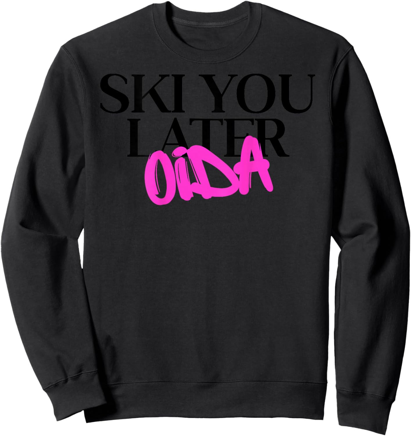 Ski You Later Oida Après Ski Social Club Apres Backprint Sweatshirt - Sweatshirt | Black