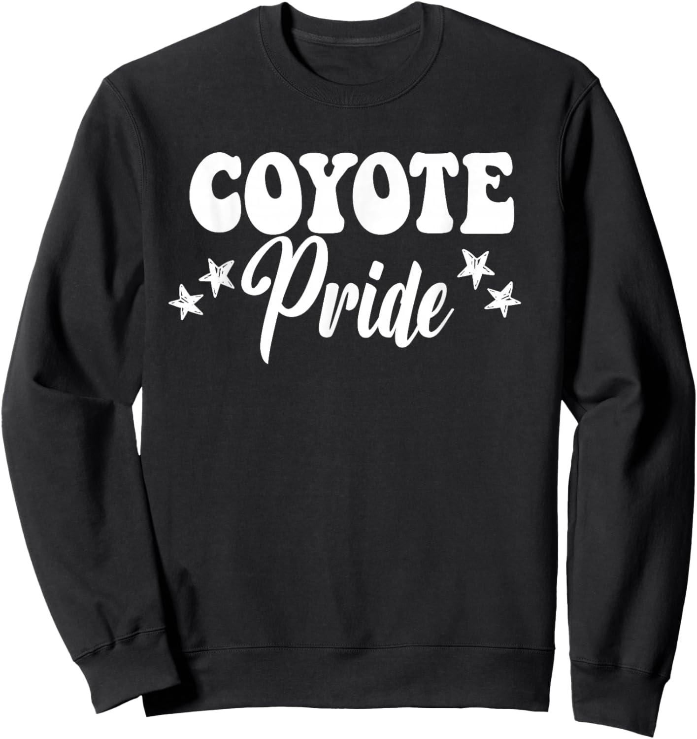 Coyote Pride High School Coyotes Sports Team Coyotes Sweatshirt - Sweatshirt | Black