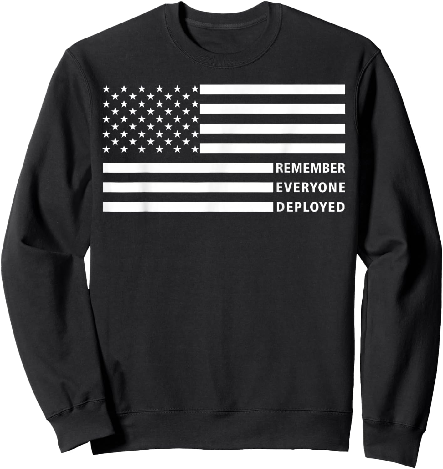 American Flag RED Friday Remember Everyone Deployed Military Sweatshirt - Sweatshirt | Black