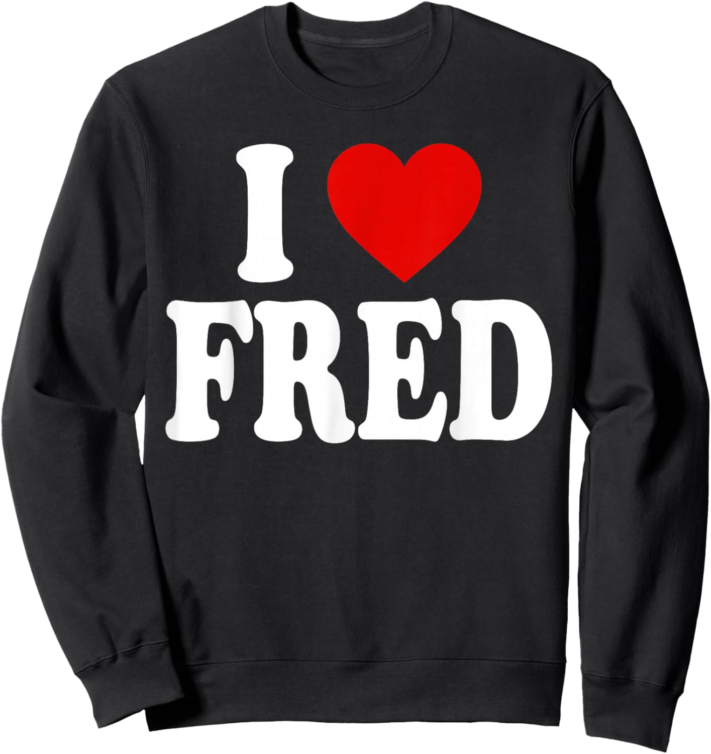I Heart Love Fred Sweatshirt - Sweatshirt | Black