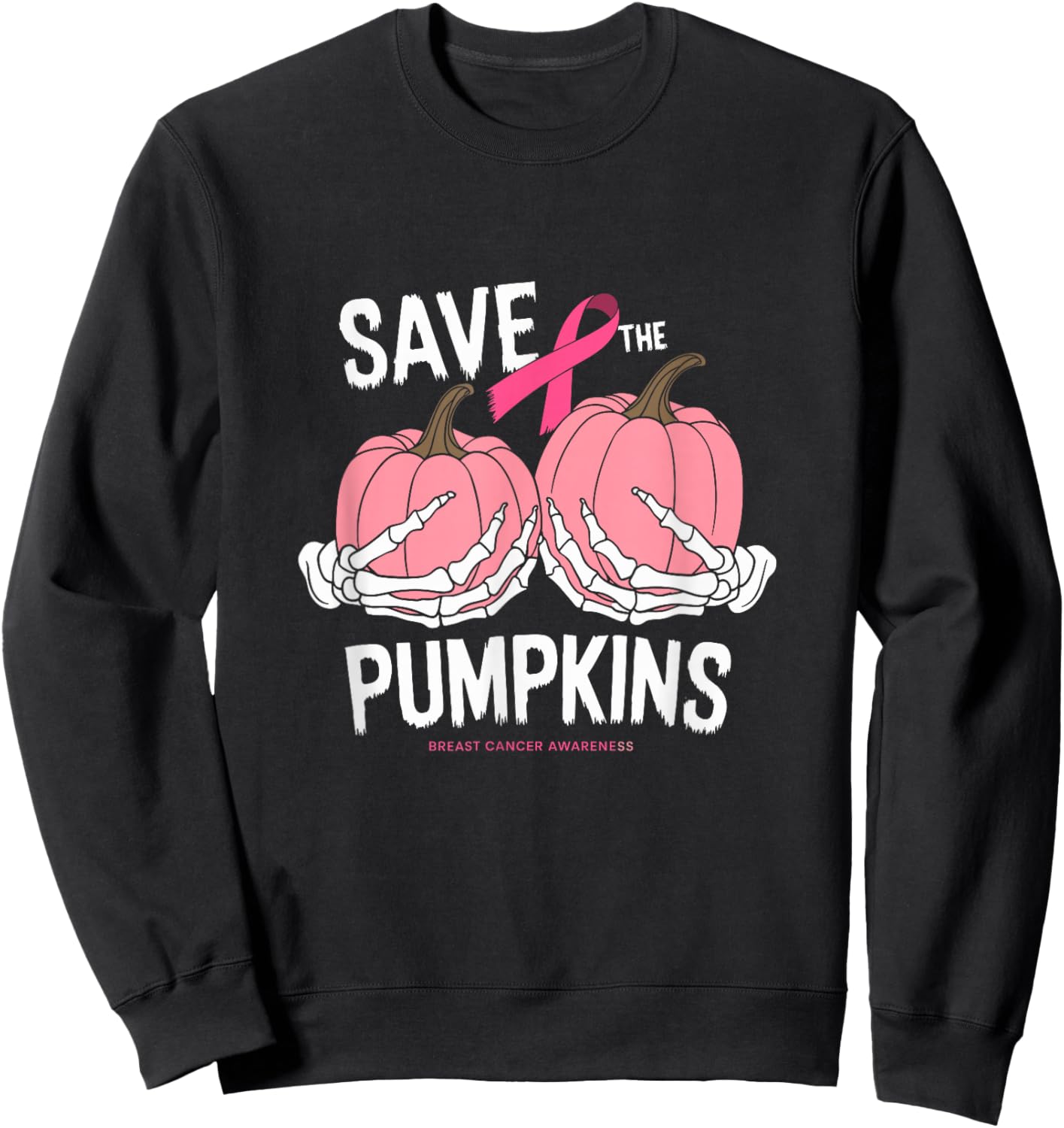 Save The Pumpkins Breast Cancer Sweatshirt - Sweatshirt | Black