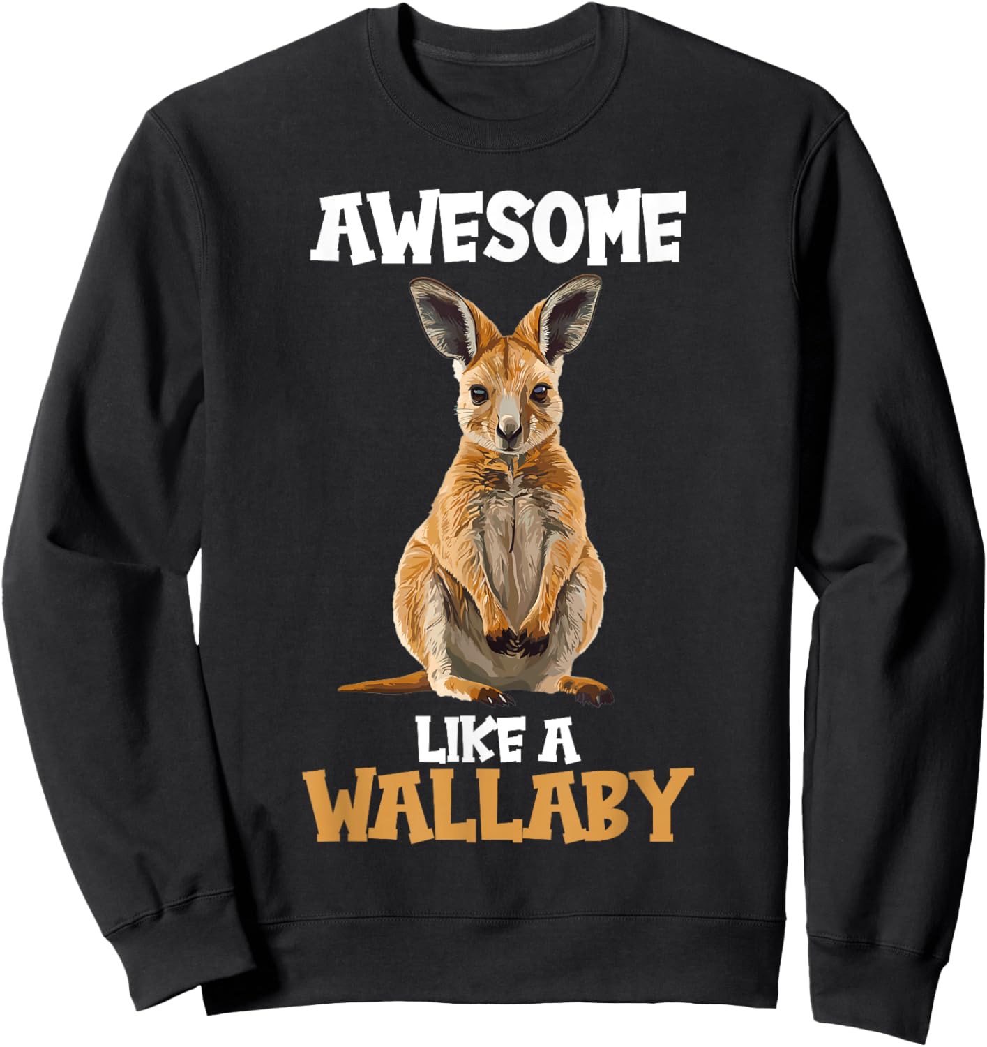 Awesome like a Wallaby. Wallabies Wallaby Sweatshirt - Sweatshirt | Black