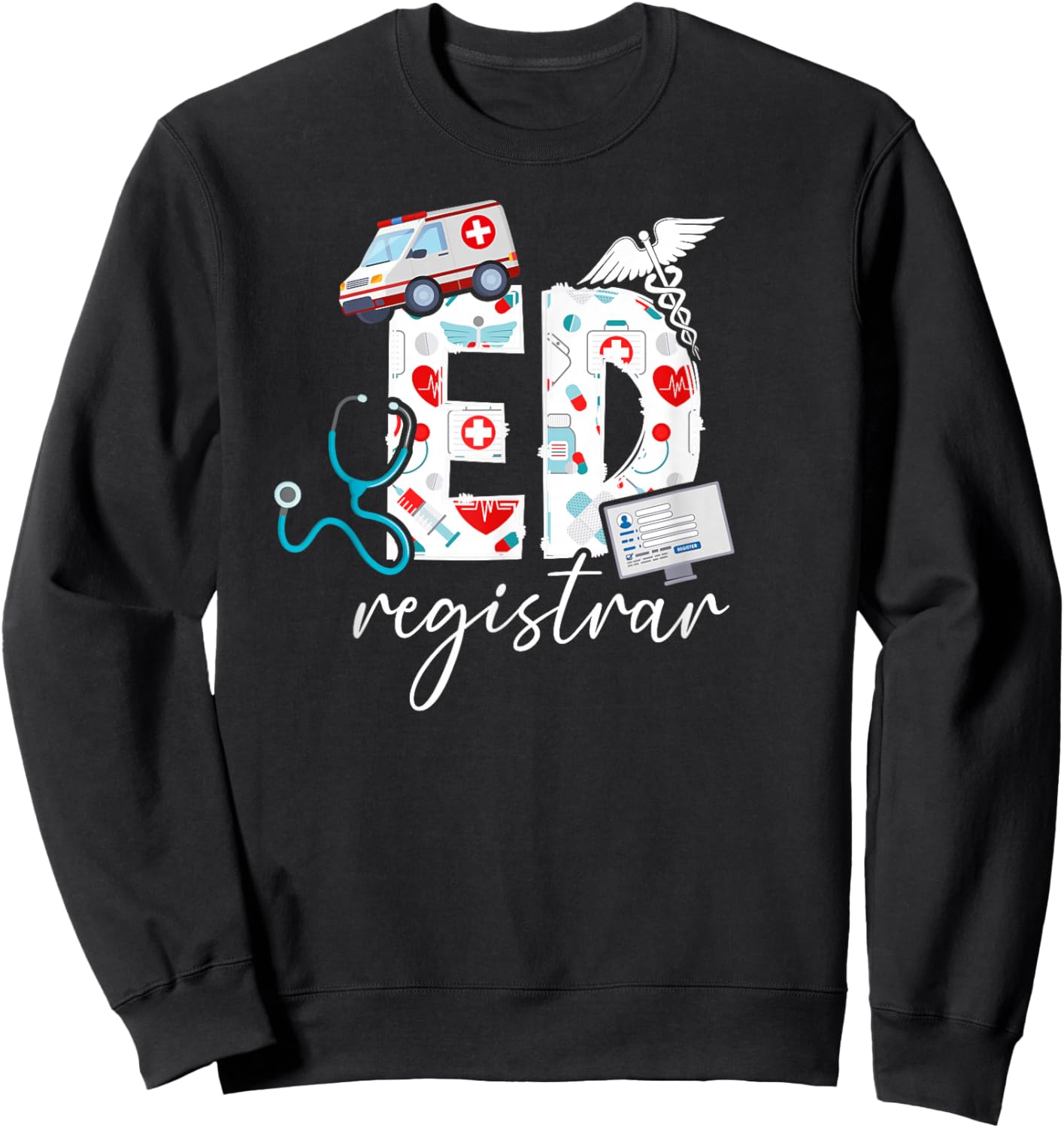 ED Registrar Patient Registration Appreciation Sweatshirt - Sweatshirt | Black