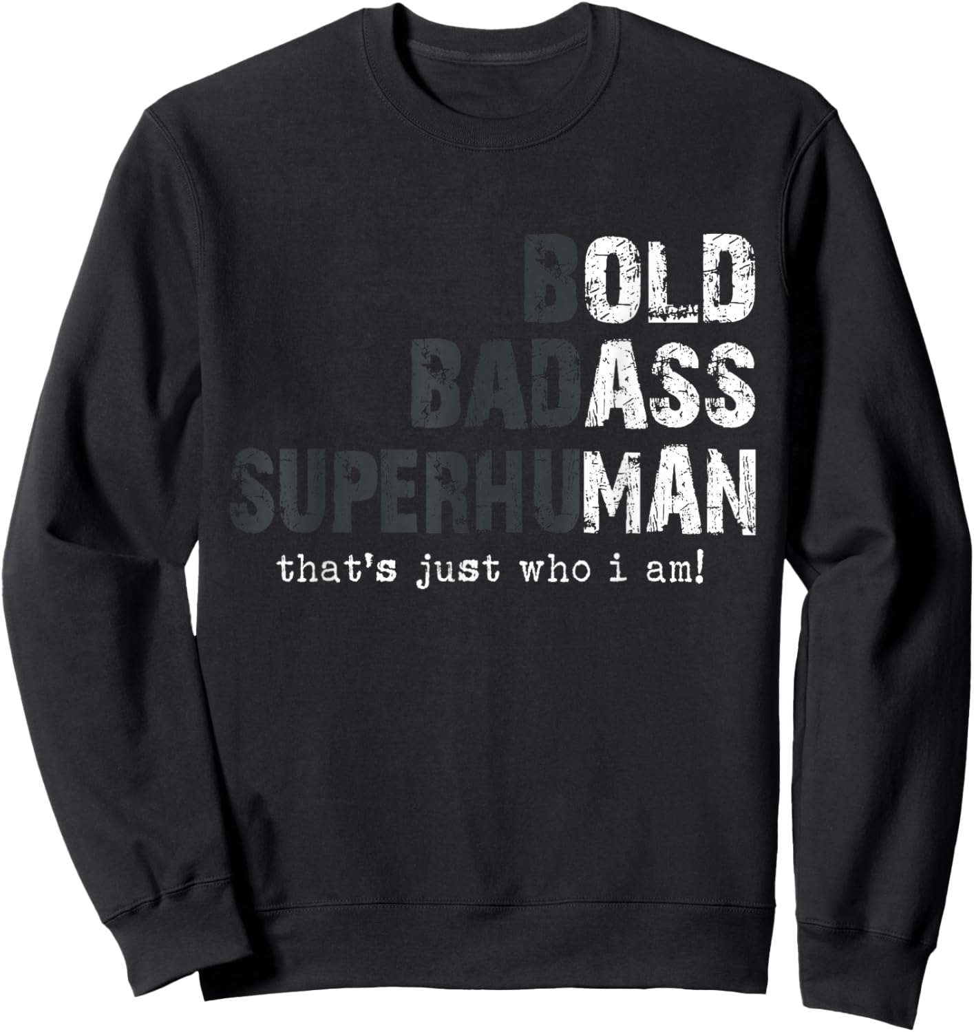 Funny Old Man Saying Gag Gift Birthday for Dad Fathers Day Sweatshirt - Sweatshirt | Black