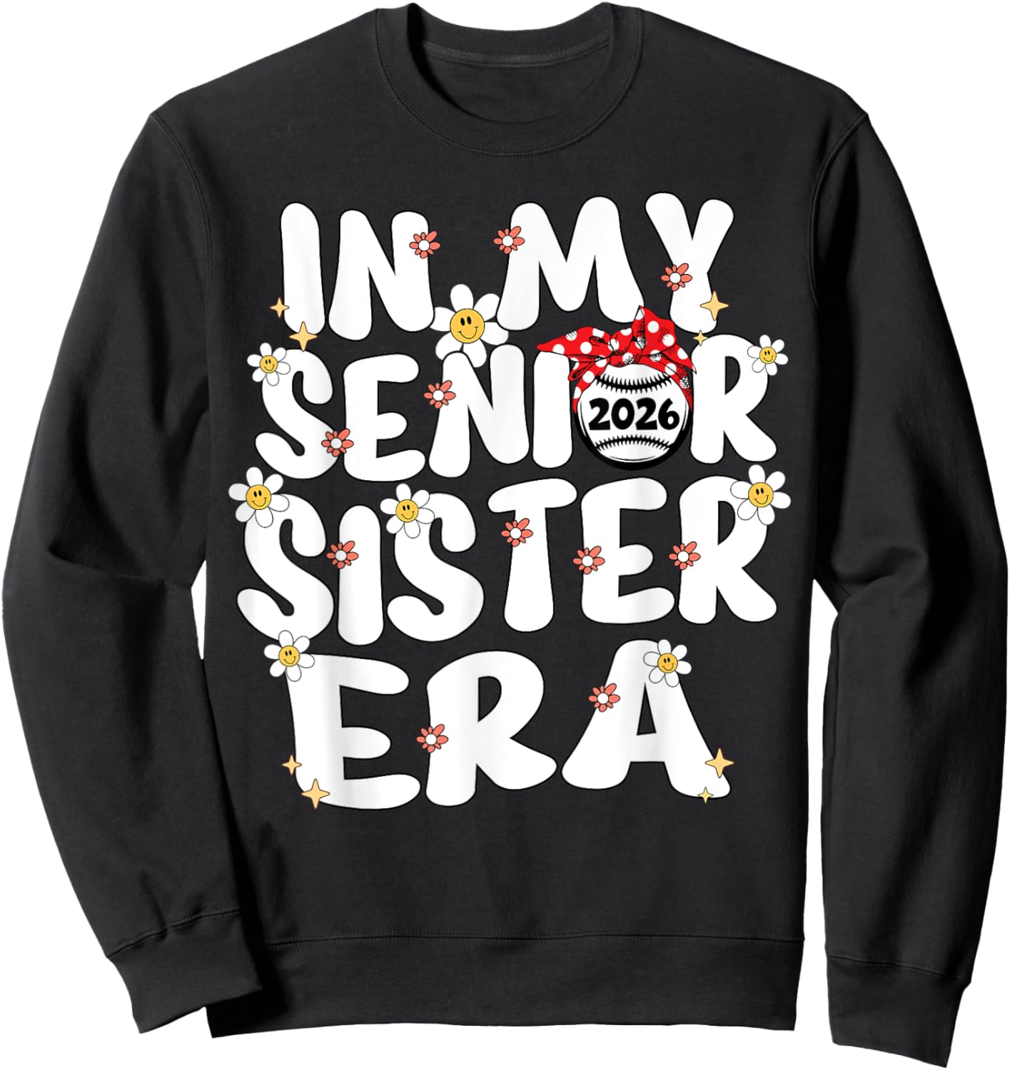 In My Senior Sister Era Groovy Baseball Senior Sister 2026 Sweatshirt - Sweatshirt | Black