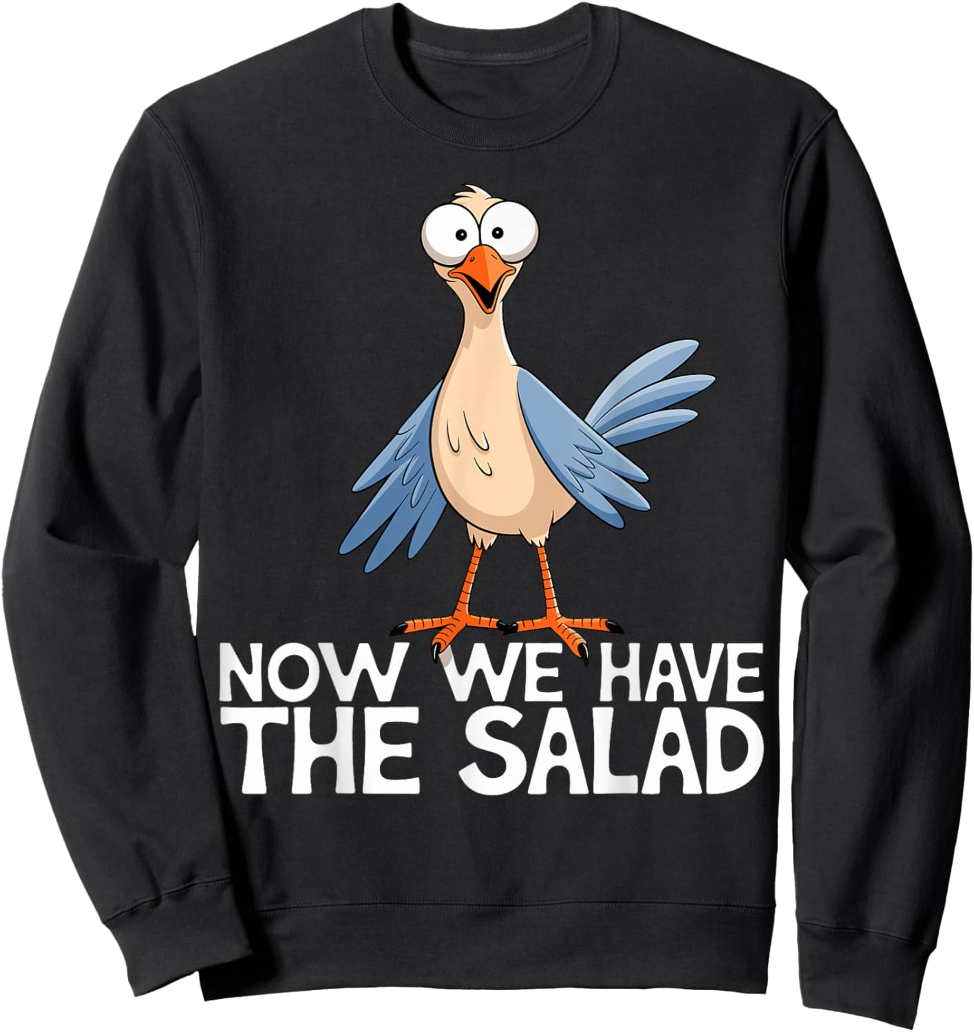 Now We Have The Salad Jetzt haben wir den Salat Lustig Fun , black, S Sweatshirt - Sweatshirt | Black