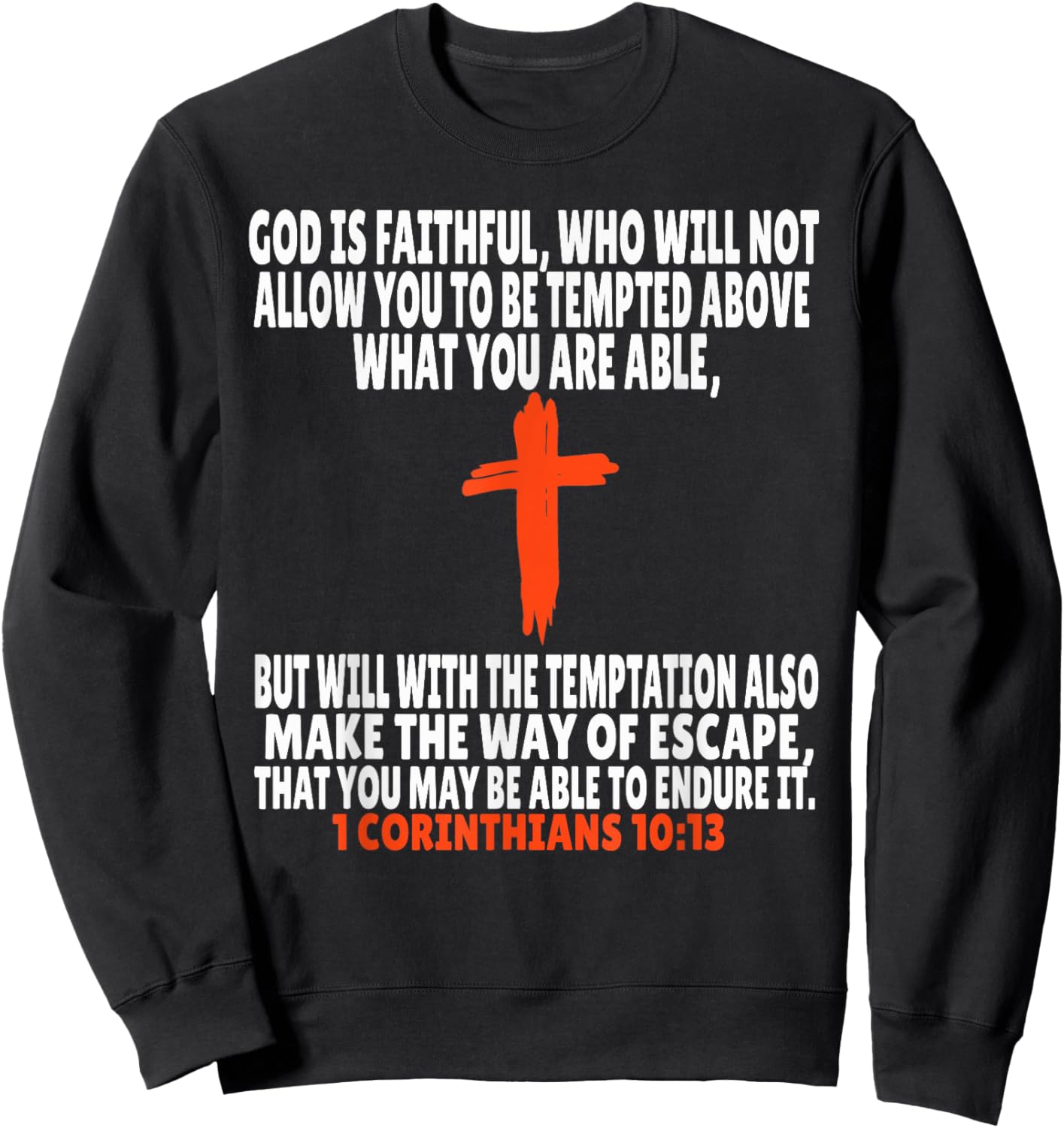 1 Corinthians 10:13 Bible Verses Scripture Sweatshirt - Sweatshirt | Black