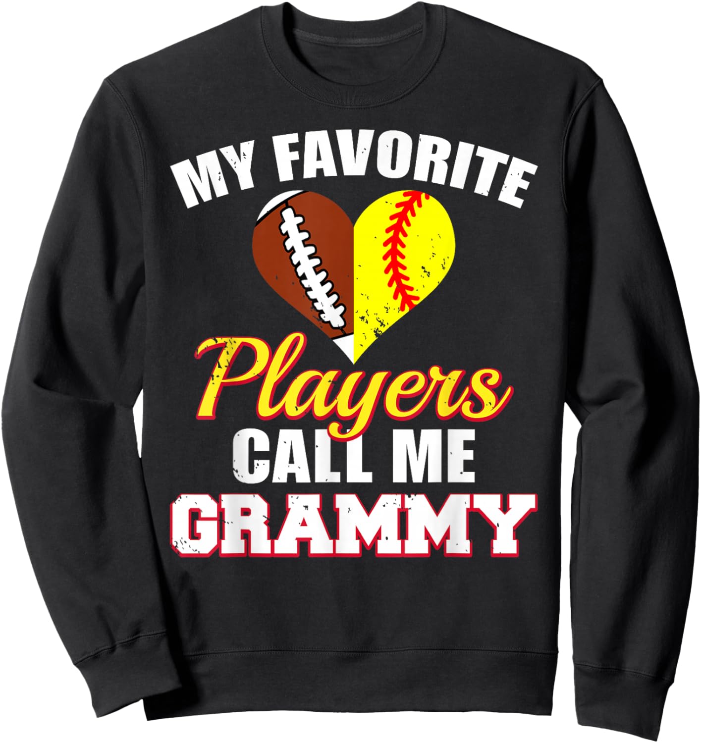 My Favorite Players Call Me Grammy Football Softball Grammy Sweatshirt - Sweatshirt | Black