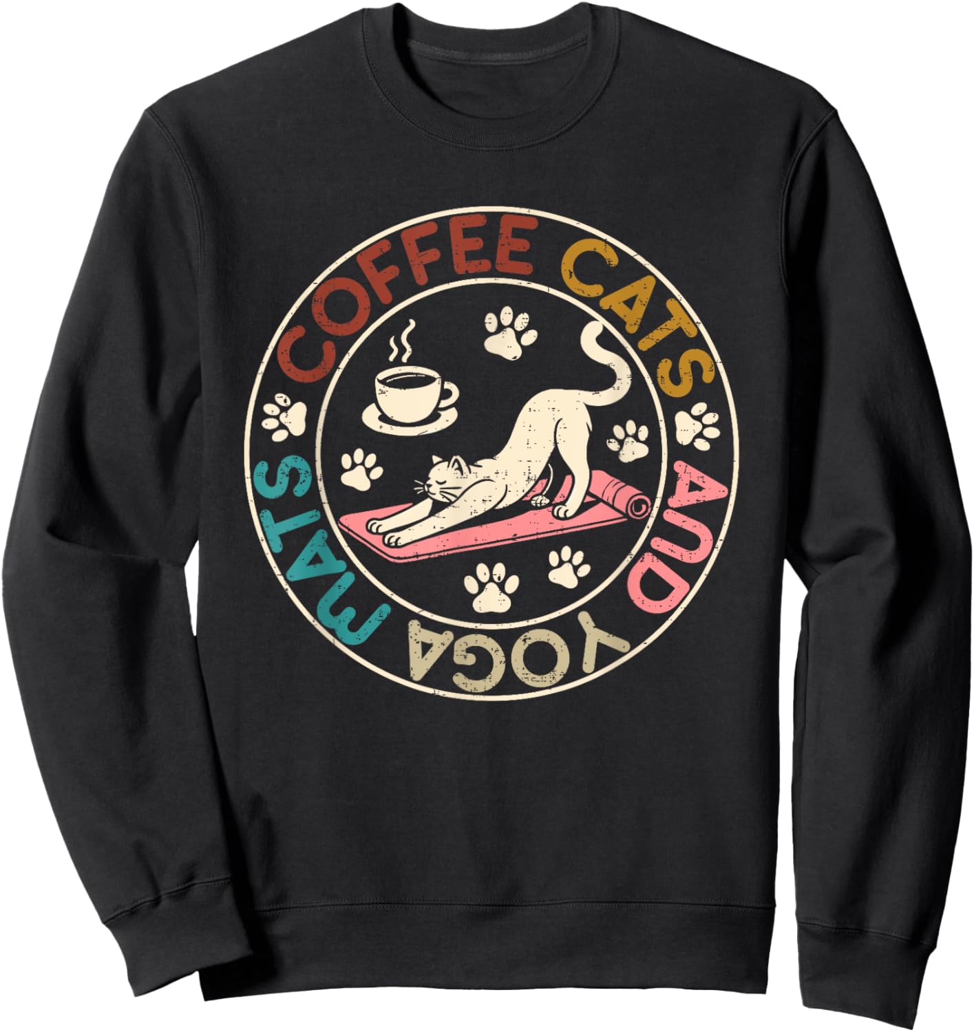 Coffee Cats And Yoga Mats - Funny Cats And Yoga Lover Sweatshirt - Sweatshirt | Black