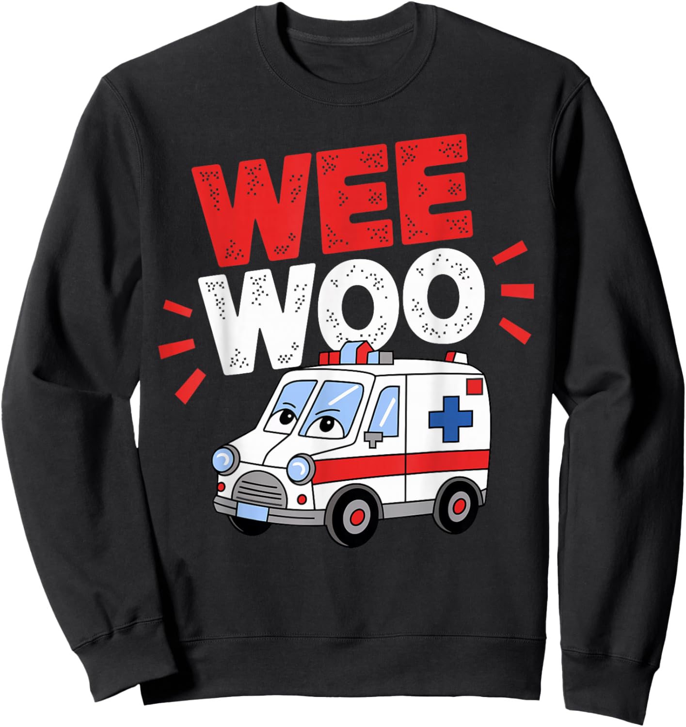 Funny Wee Woo EMT Paramedic - Black, Small, Short Sleeve, Modern, Cartoon, Fun, Classic, Humorous Sweatshirt - Sweatshirt | Black