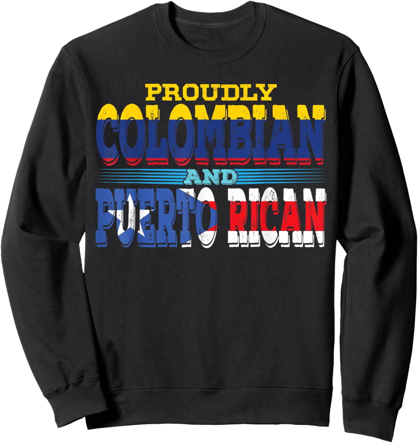 Puerto Rico Colombia Flag Half Puerto Rican Half Colombian Sweatshirt - Sweatshirt | Black