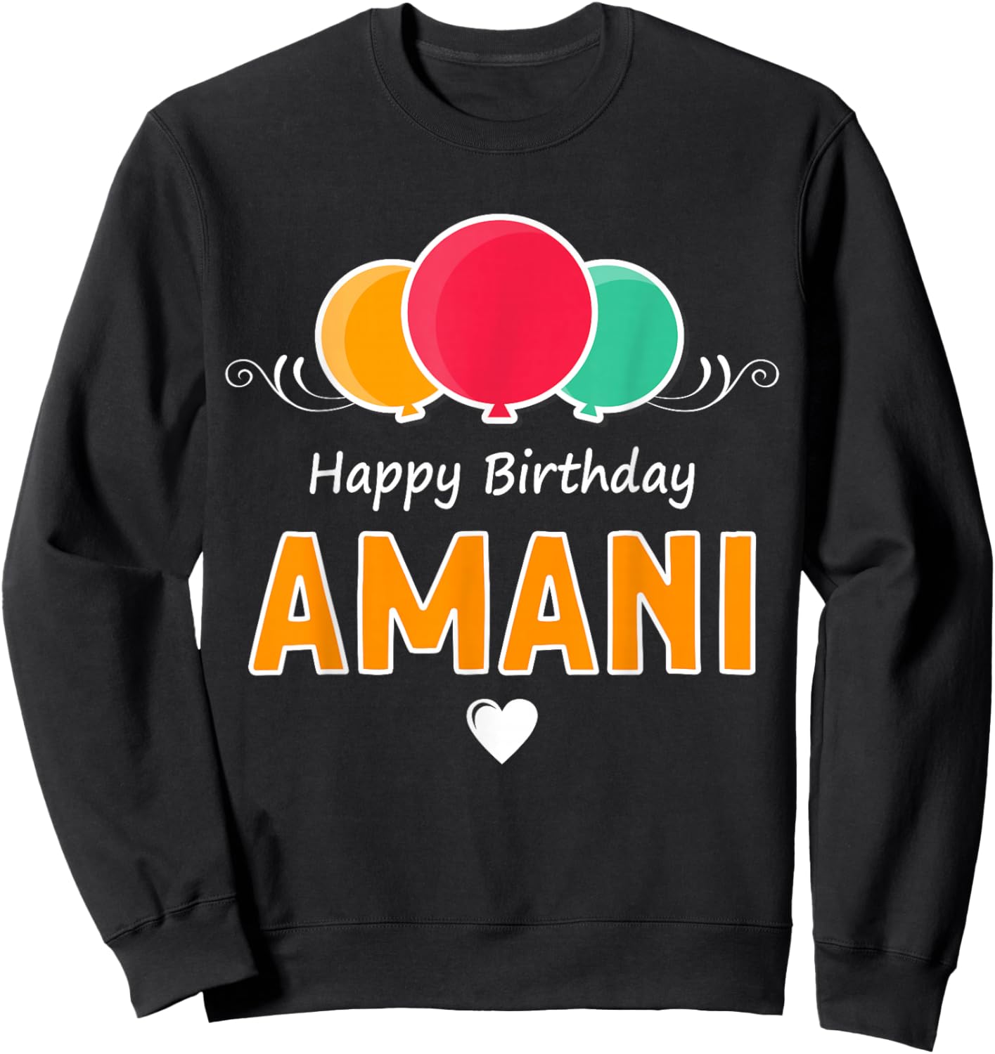 Happy Birthday saying Amani Sweatshirt - Sweatshirt | Black