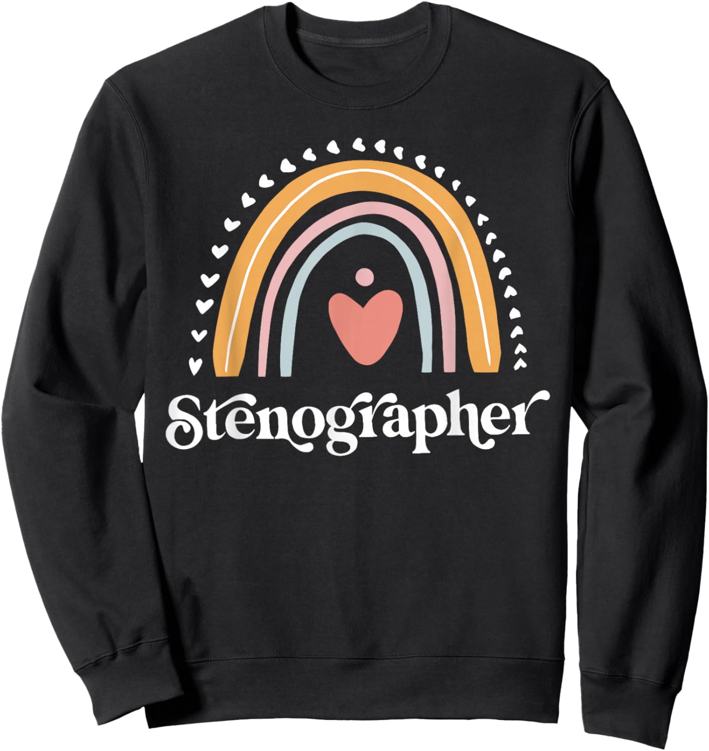 Rainbow Funny Stenographer Court Reporter Reporting Worker Sweatshirt - Sweatshirt | Black