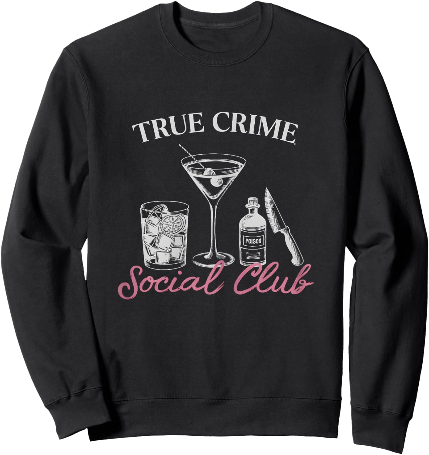 Horror & Murder Shows Fan True Crime Lover Sweatshirt - Sweatshirt | Black