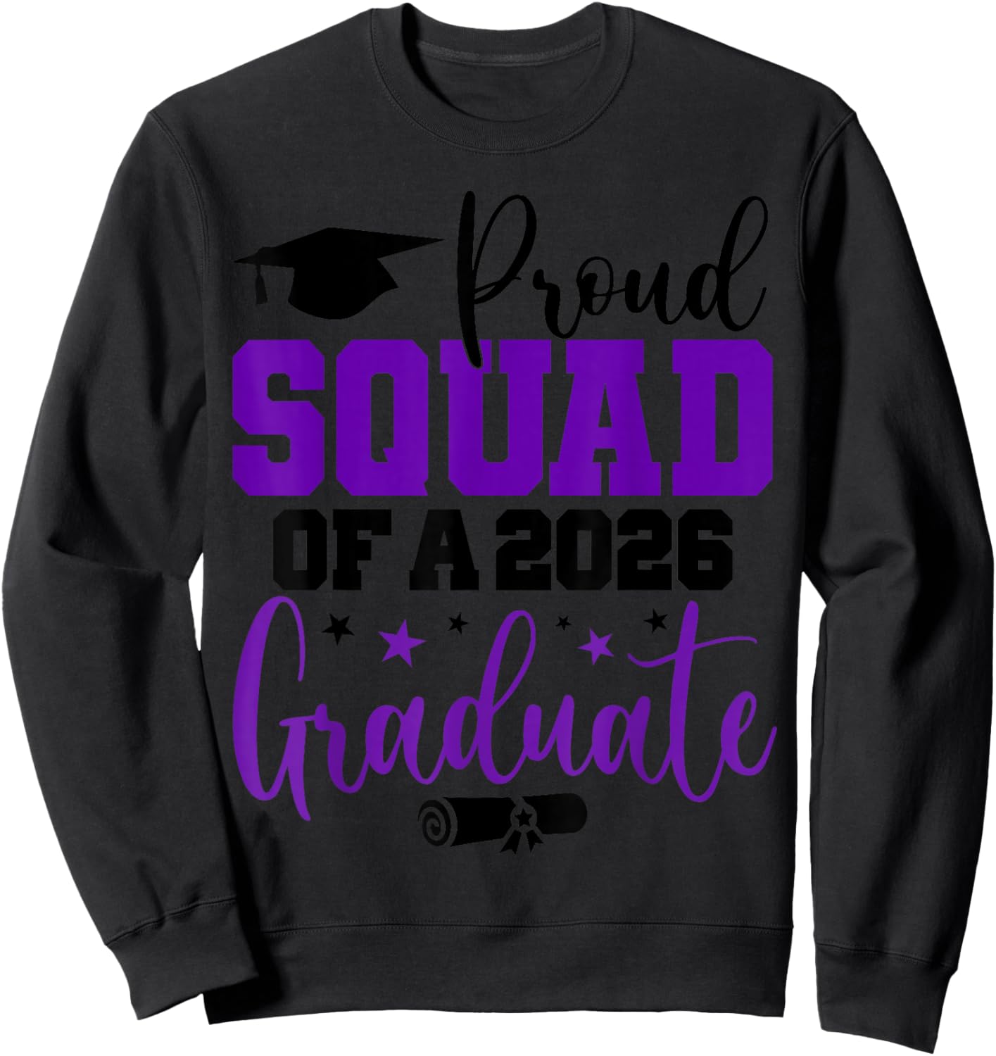 Senior 2026 Proud Squad of A Class of 2026 Graduate Sweatshirt - Sweatshirt | Black