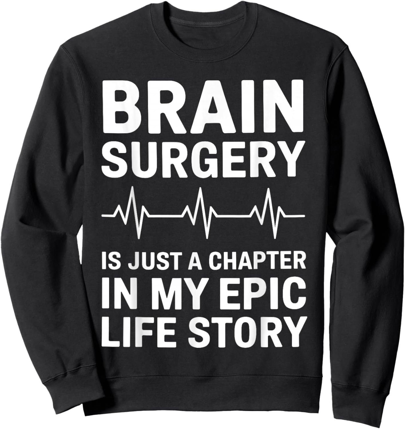 Brain Surgery Recovery Art Women Post Brain Surgery Sweatshirt - Sweatshirt | Black