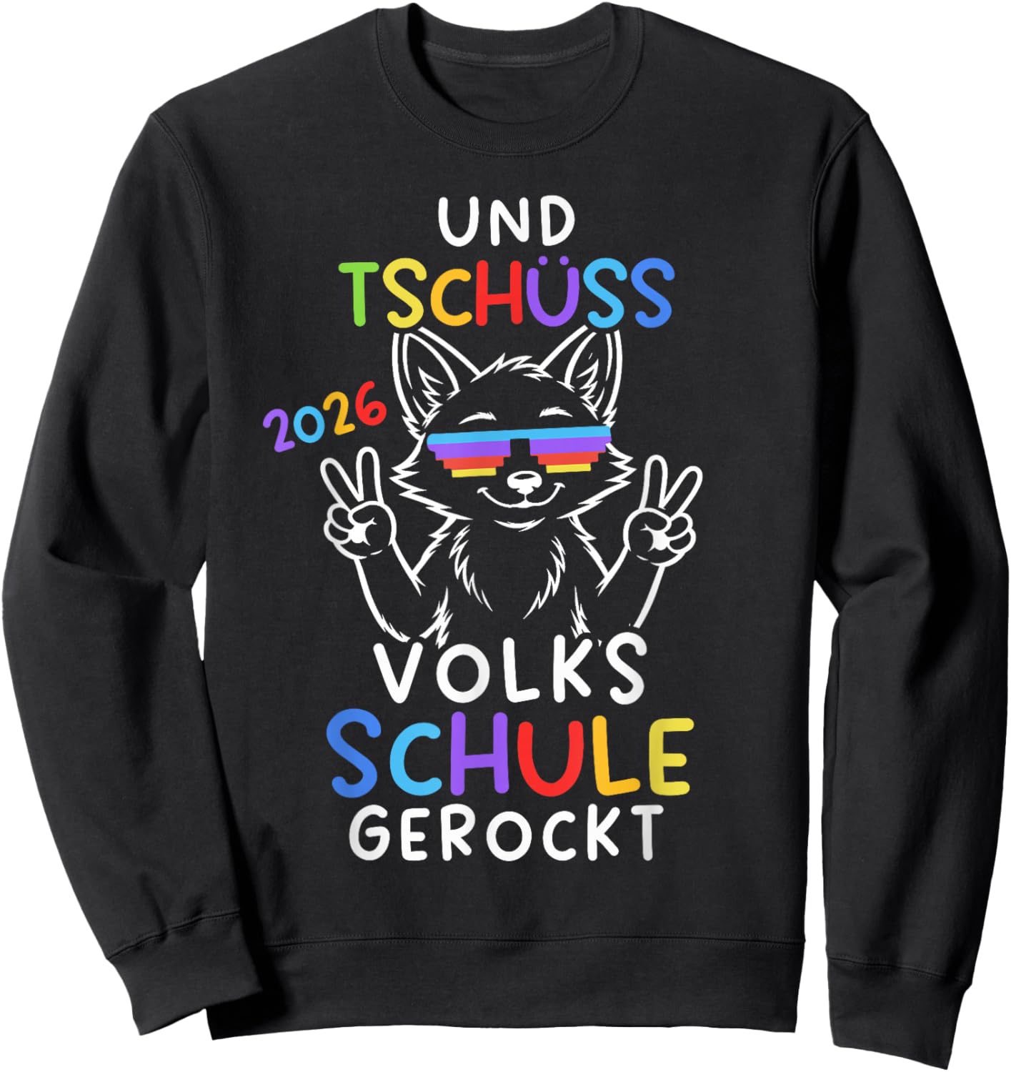 Und Tschüss Volksschule Abgänger Volksschule Abschluss 2026 Sweatshirt - Sweatshirt | Black
