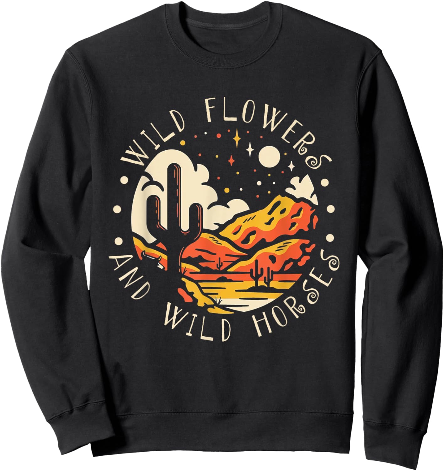 WildFlowers And Wild Horses Mountains Deserts West Cactus Sweatshirt - Sweatshirt | Black