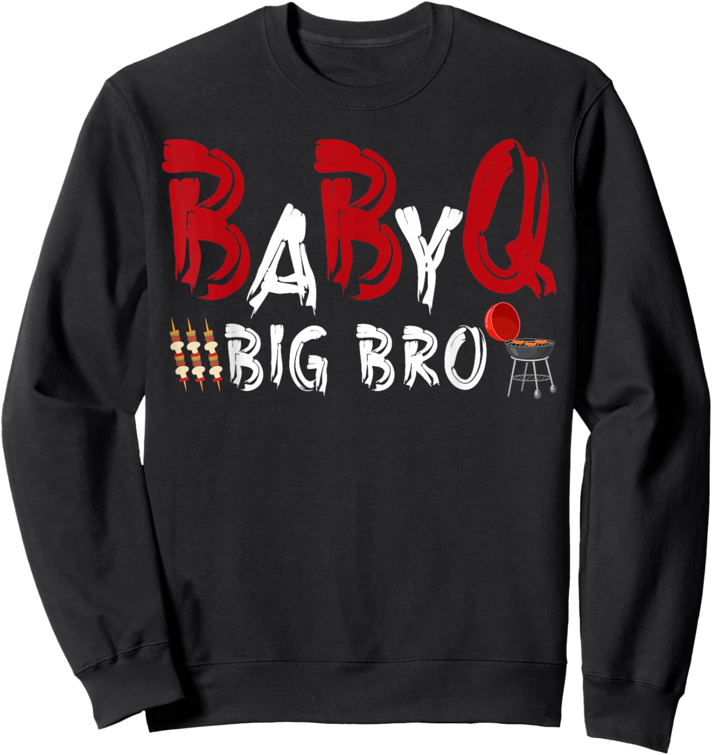 Big bro Baby BBQ Shower Themed Family Matching Barbecue Sweatshirt - Sweatshirt | Black