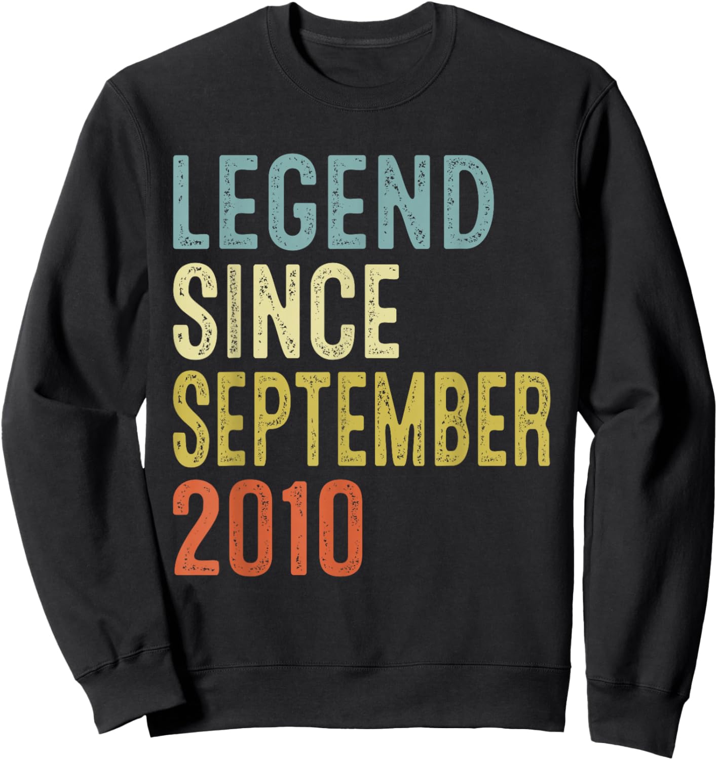 Legend Since September 2010 15th Birthday Gifts 15 Year Old Sweatshirt - Sweatshirt | Black